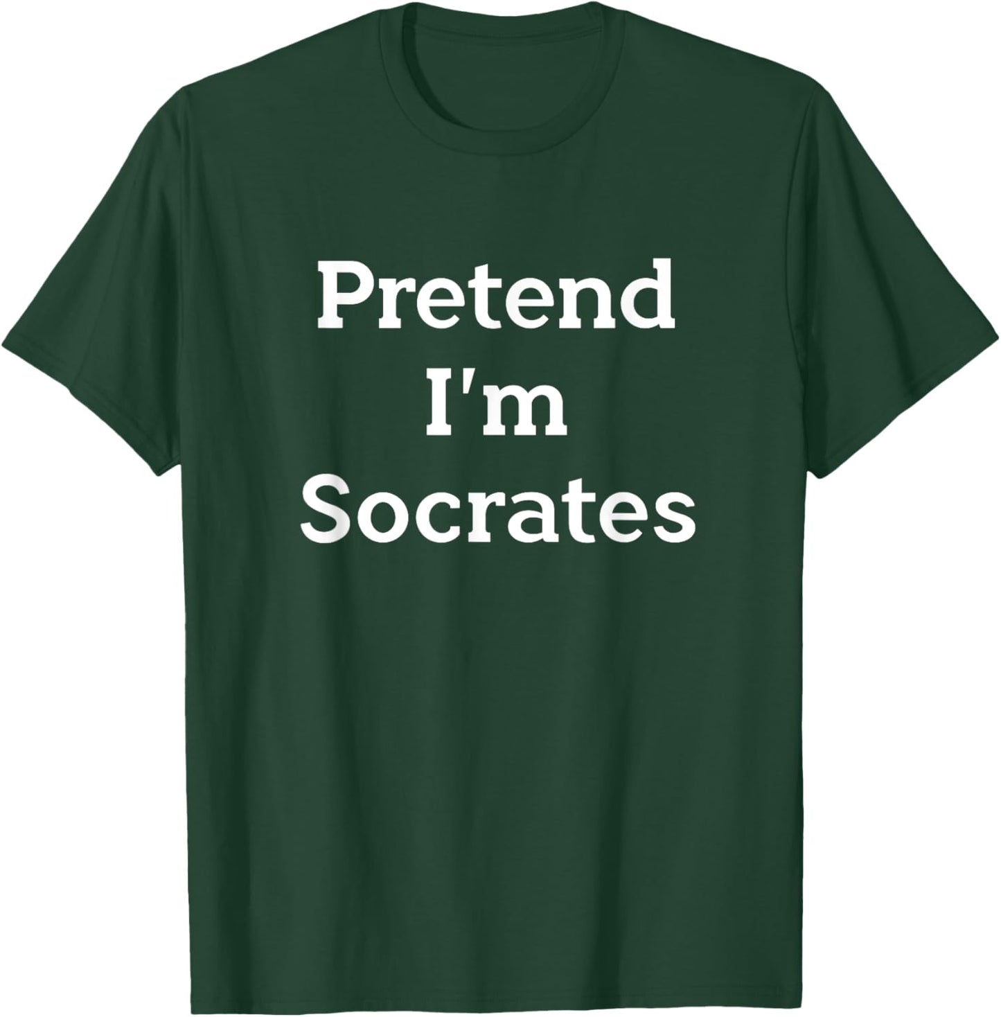 Pretend I'm Socrates Costume Funny Greek Halloween Party T-Shirt - T-Shirt | Forest