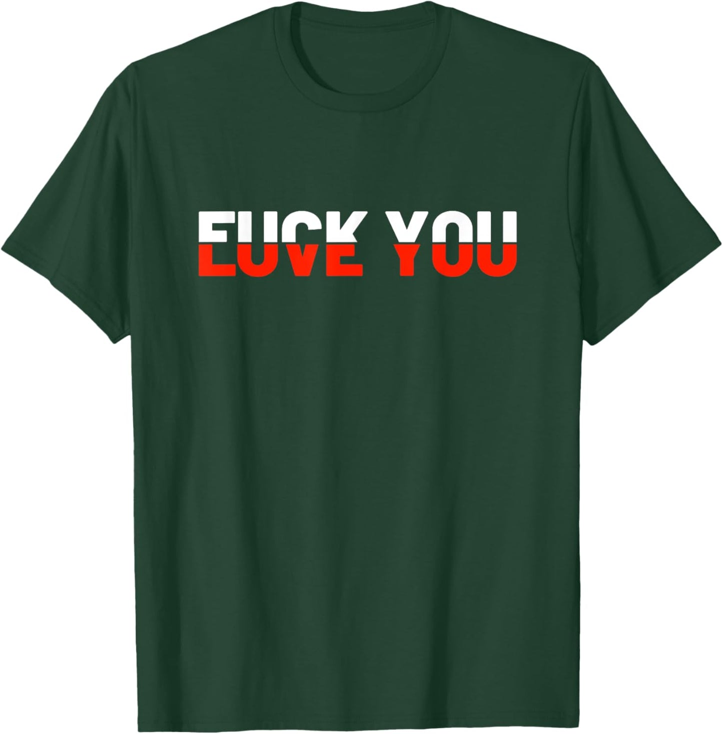 Love You - Fuck You - Love and Hate T-Shirt - T-Shirt | Forest