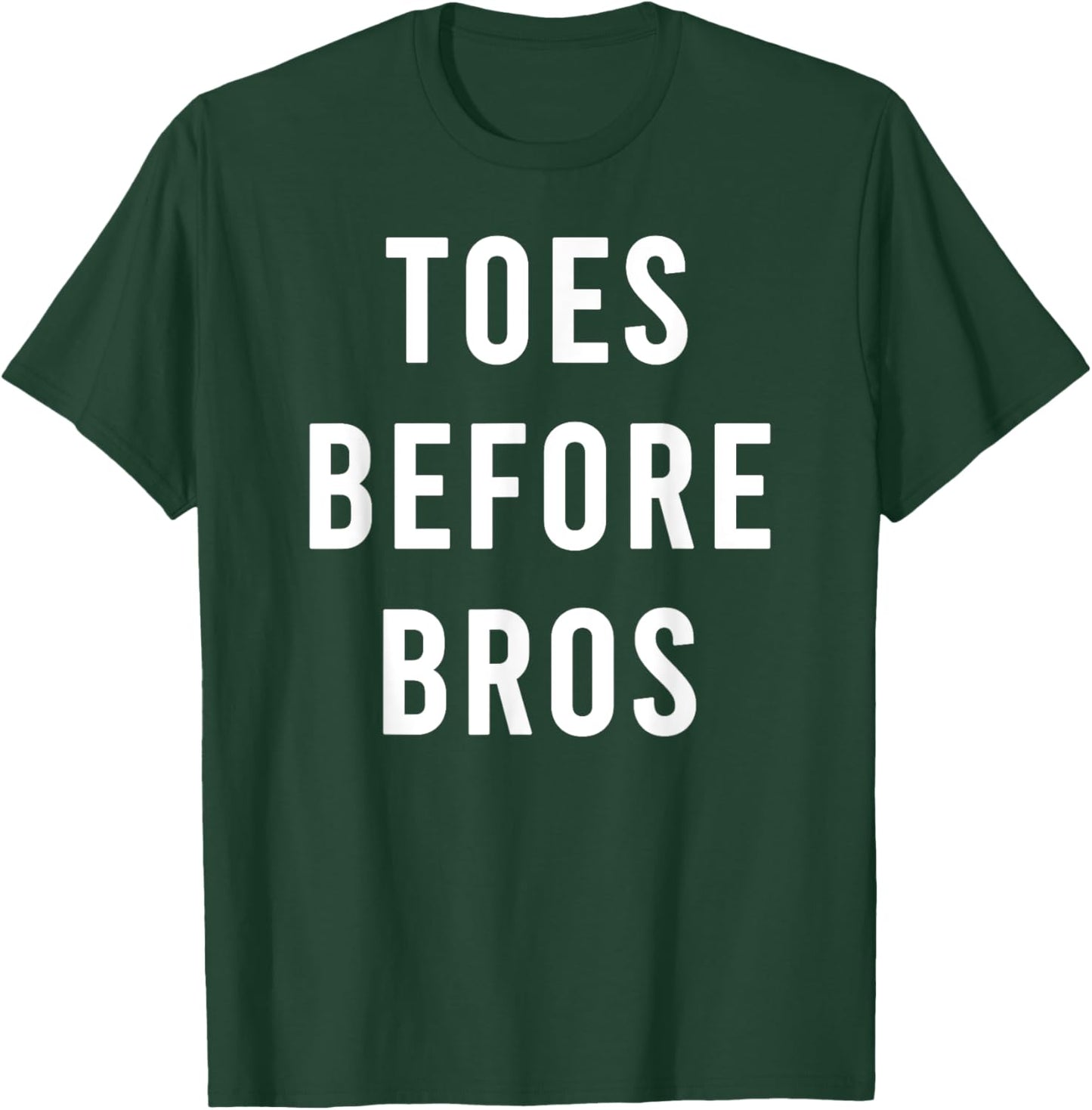 Manicured Toes Before Best Bros Funny Foot Care T-Shirt - T-Shirt | Forest