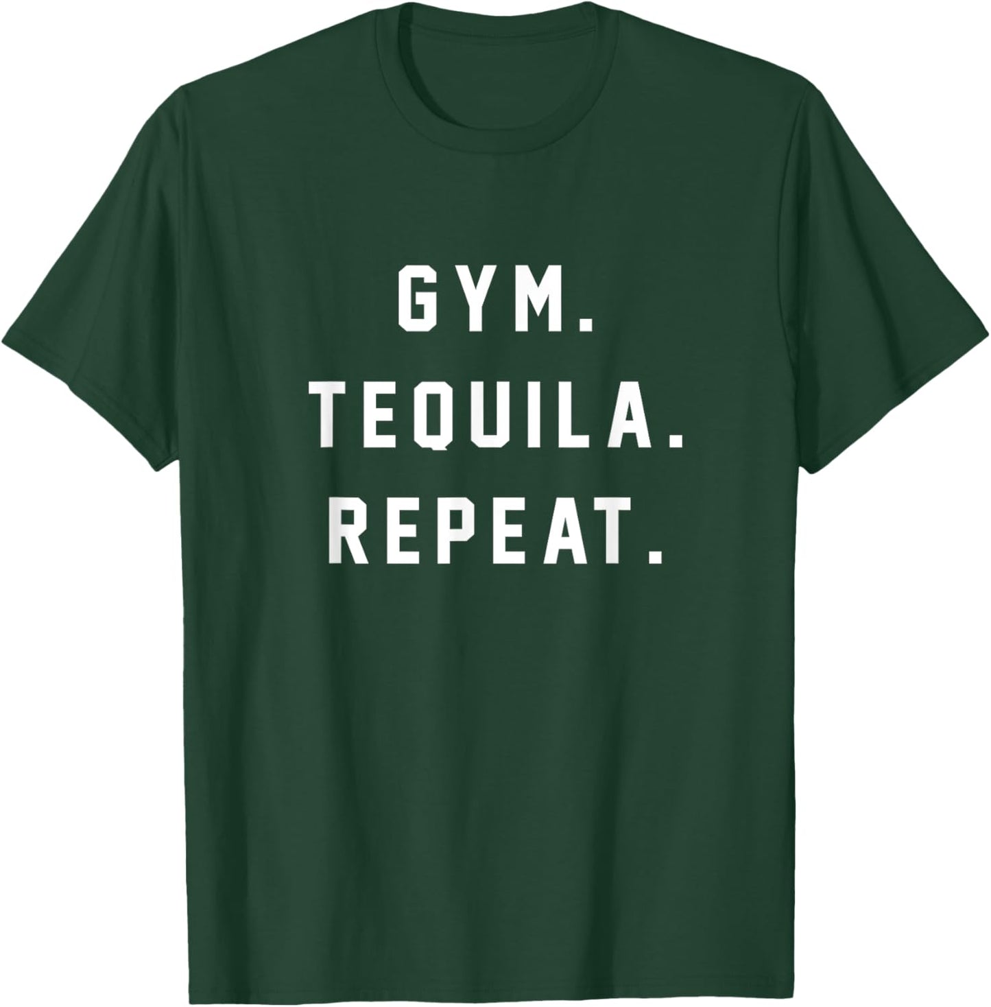 Gym Tequila Repeat Shirt T-Shirt - T-Shirt | Forest