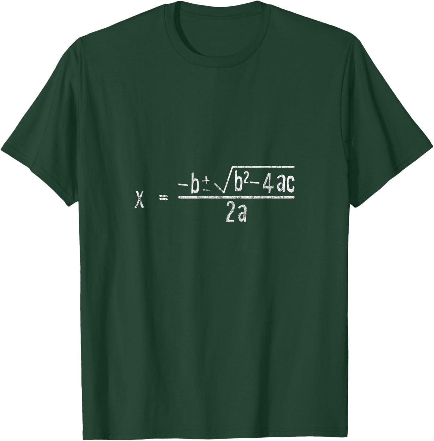 Quadratic Formula Math Class T-Shirt - T-Shirt | Forest