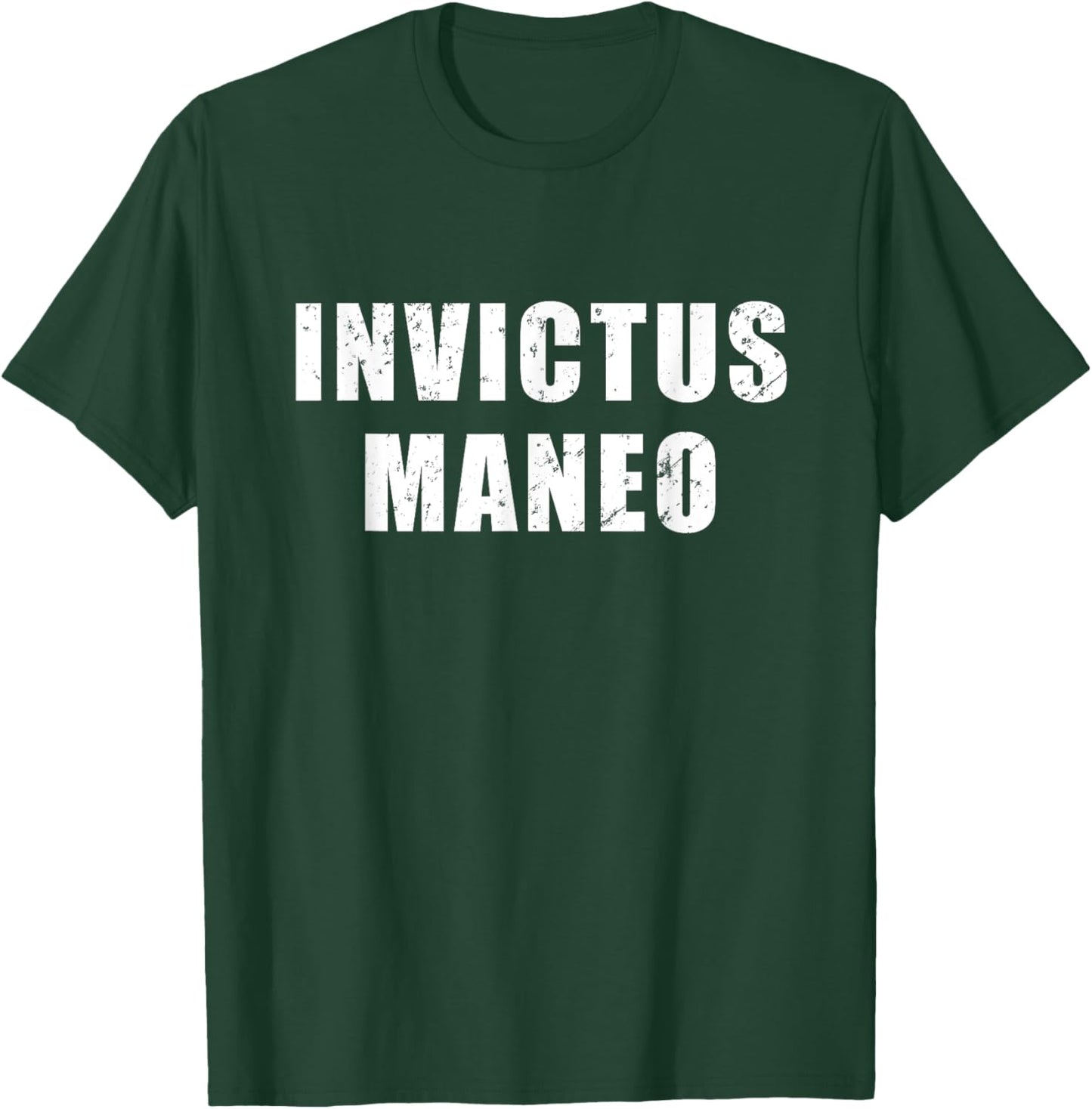 Invictus Maneo - meaning in Latin "I Remain Unvanquished" T-Shirt - T-Shirt | Forest