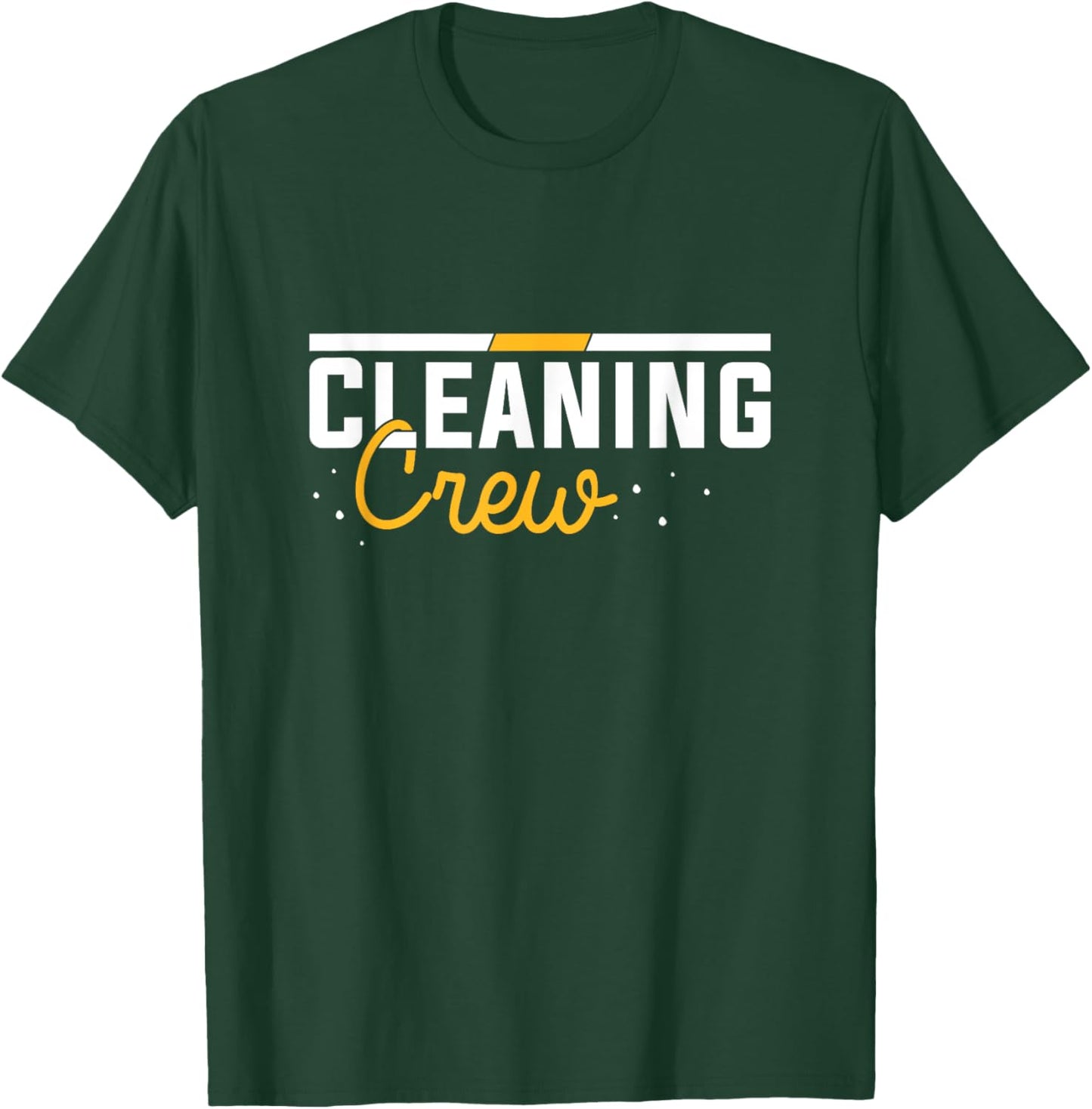 Cleaning Crew, Janitor T-Shirt - T-Shirt | Forest