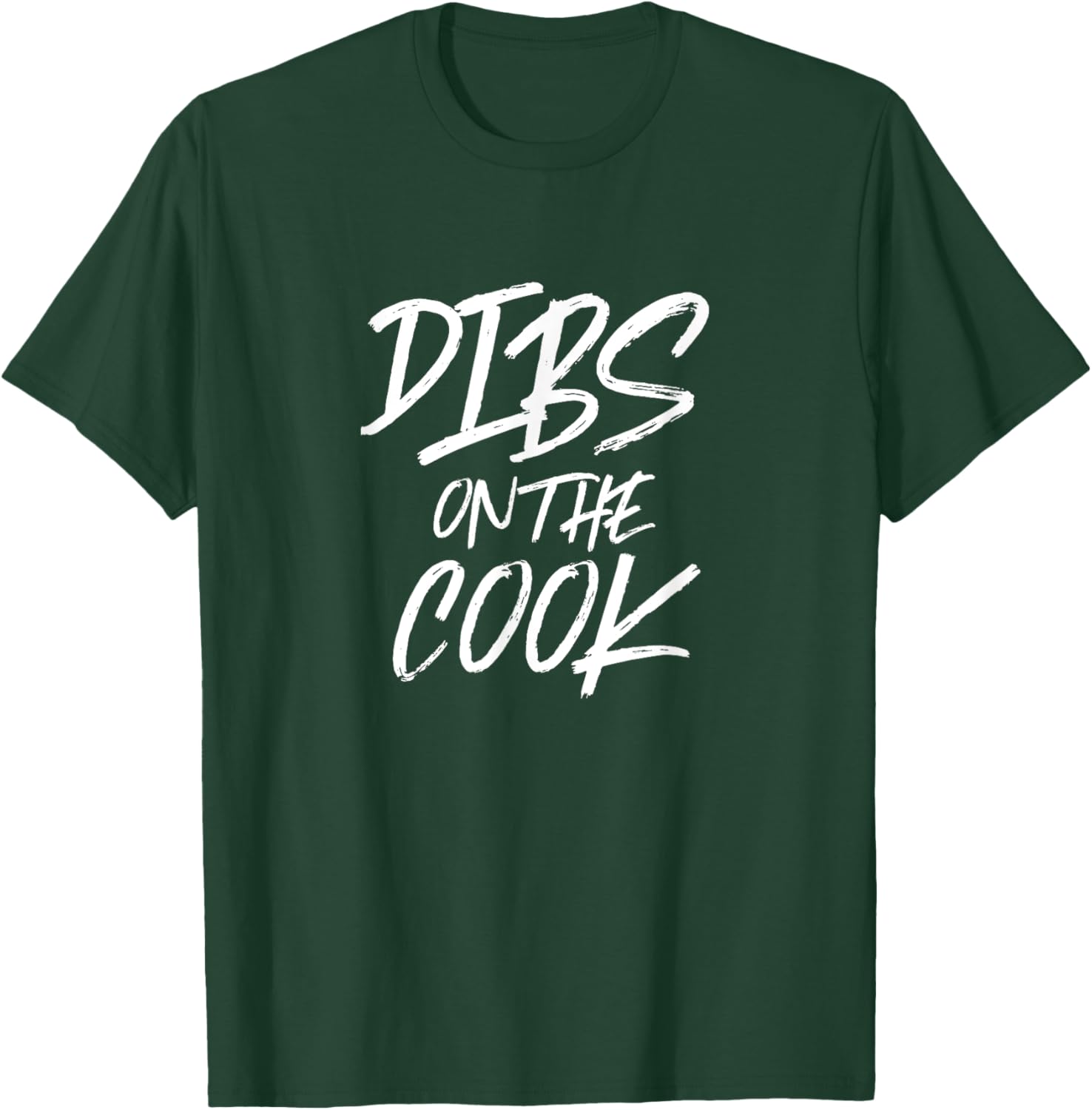 Dibs On The Cook Funny Husband Wife Chef T-Shirt - T-Shirt | Forest