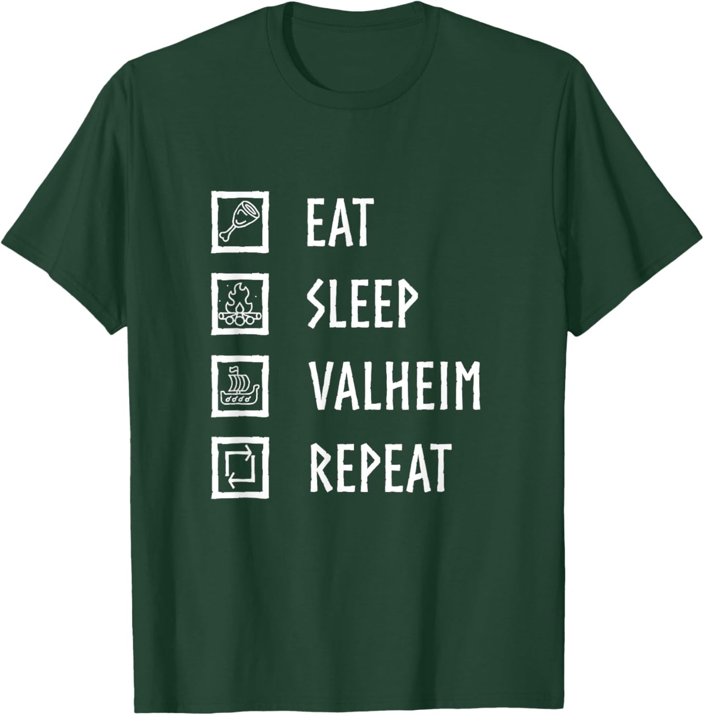ZipTogs Eat,Sleep,Valheim,Repeat! -Adults Kids Black Short Sleeve Classic Fit T-Shirt - T-Shirt | Forest