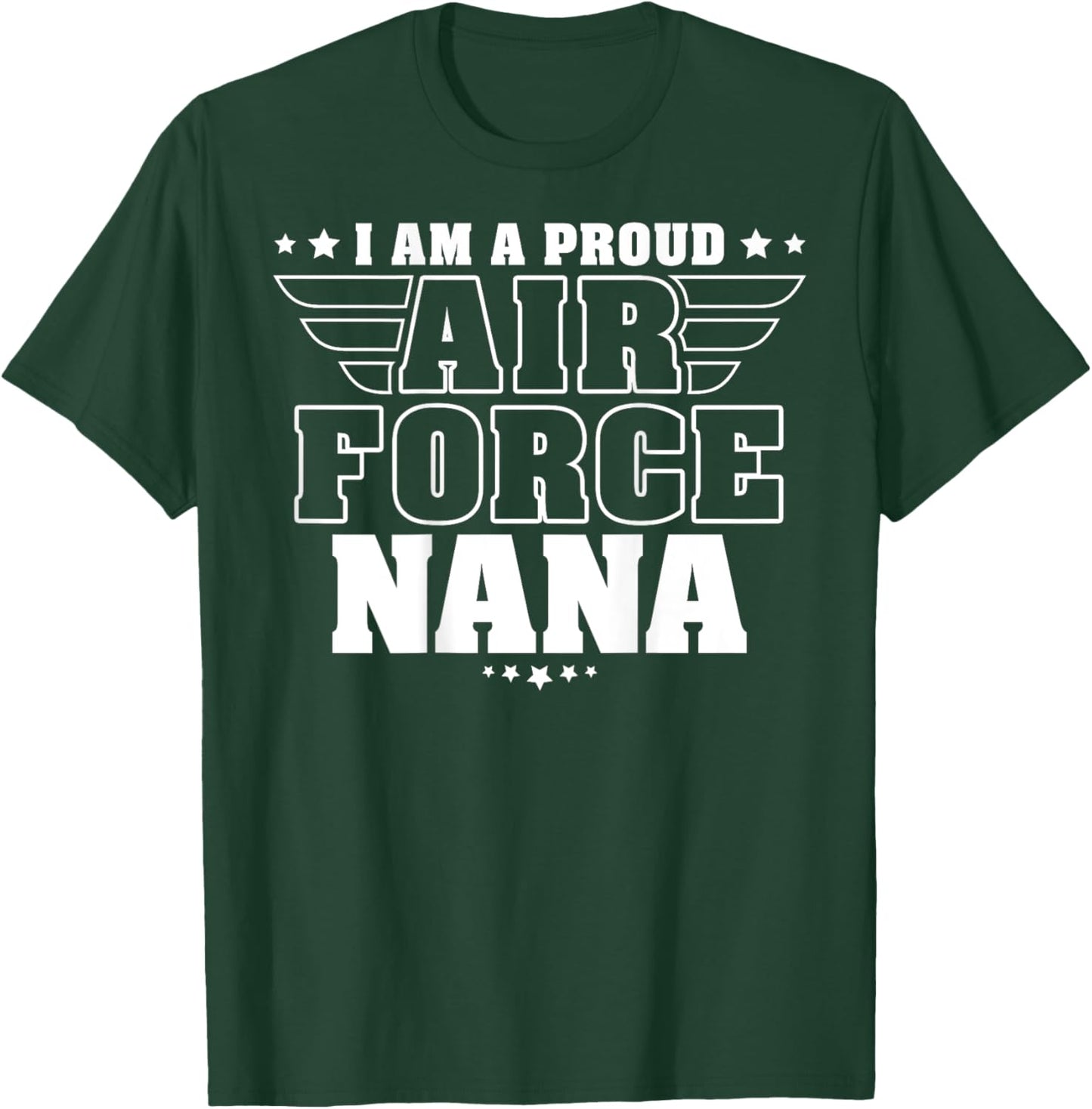 Proud Air Force Nana Patriotic Pride Military Grandmother Women Men T-Shirt - T-Shirt | Forest