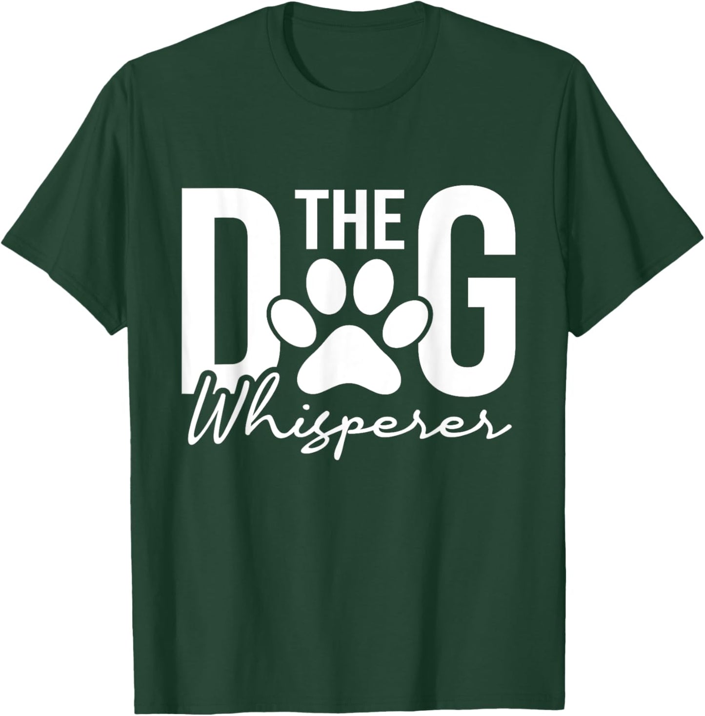 The Dog Whisperer - Dog Lover Pet Owner Agility Handler Men Women Girls Kids T-Shirt - T-Shirt | Forest