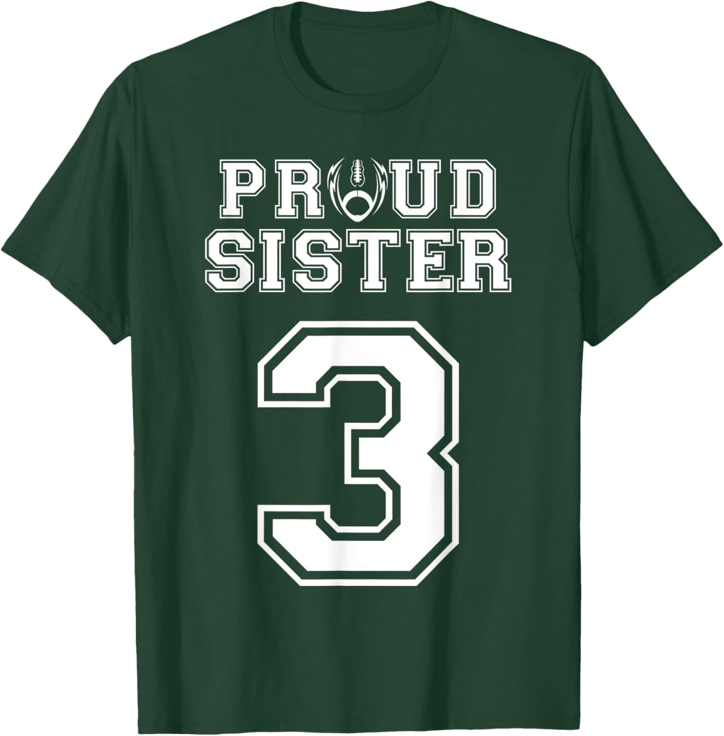 Custom Proud Football Sister Number 3 Personalized Women T-Shirt - T-Shirt | Forest
