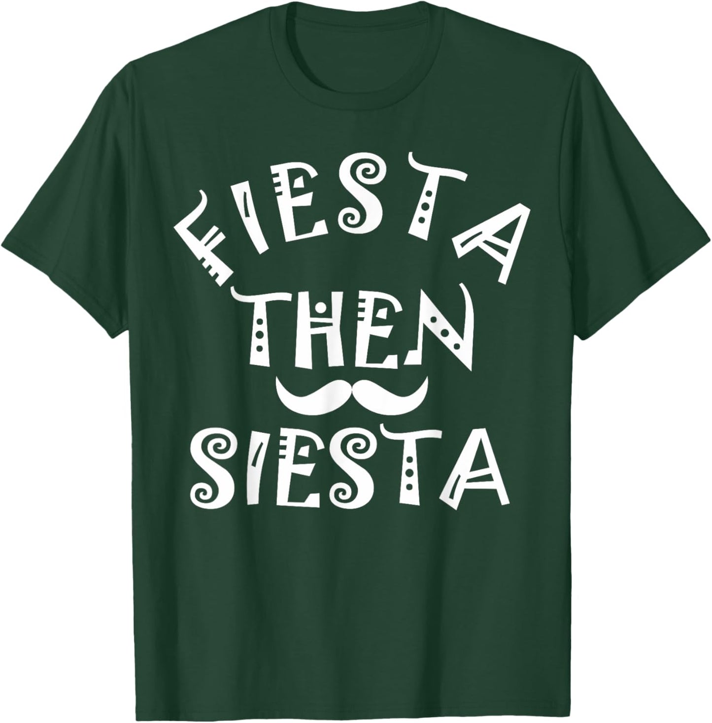 Cinco De Mayo Fiesta dann Siesta Boys Children Women Men T-Shirt - T-Shirt | Forest