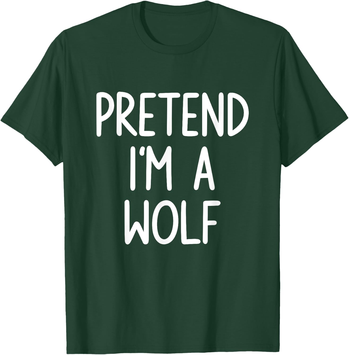 Pretend I'm A Wolf Costume Halloween Lazy Easy T-Shirt - T-Shirt | Forest