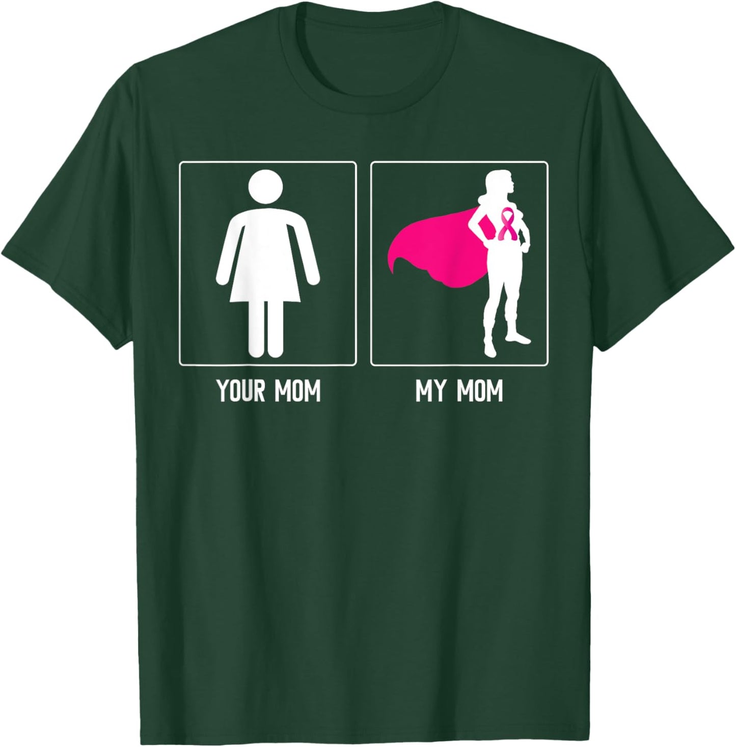 MY MOM BREAST CANCER SURVIVOR SUPERHERO MOTHERS DAY Family T-Shirt - T-Shirt | Forest