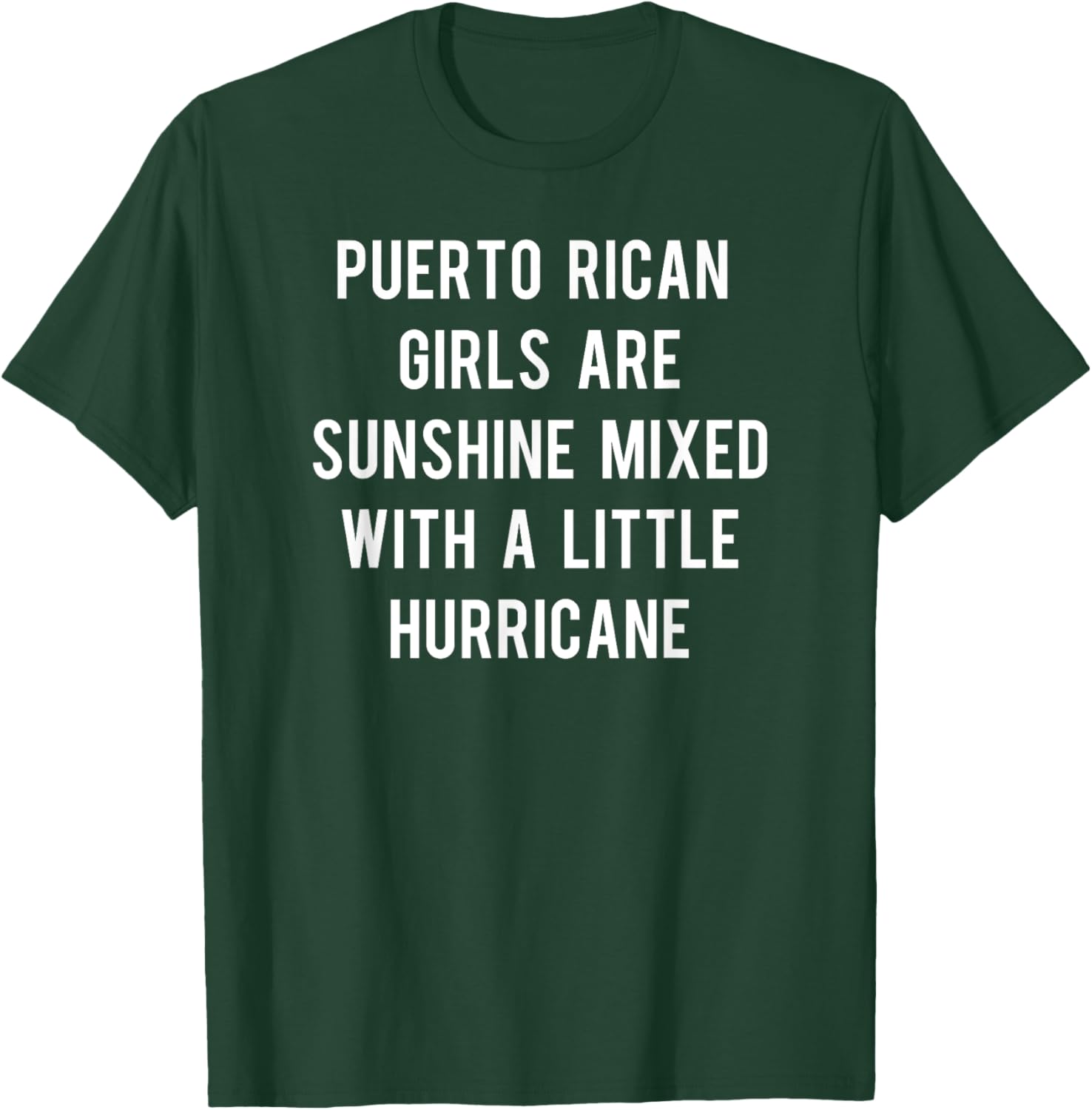 Puerto Rican girls are sunshine mixed with hurricane T-Shirt - T-Shirt | Forest