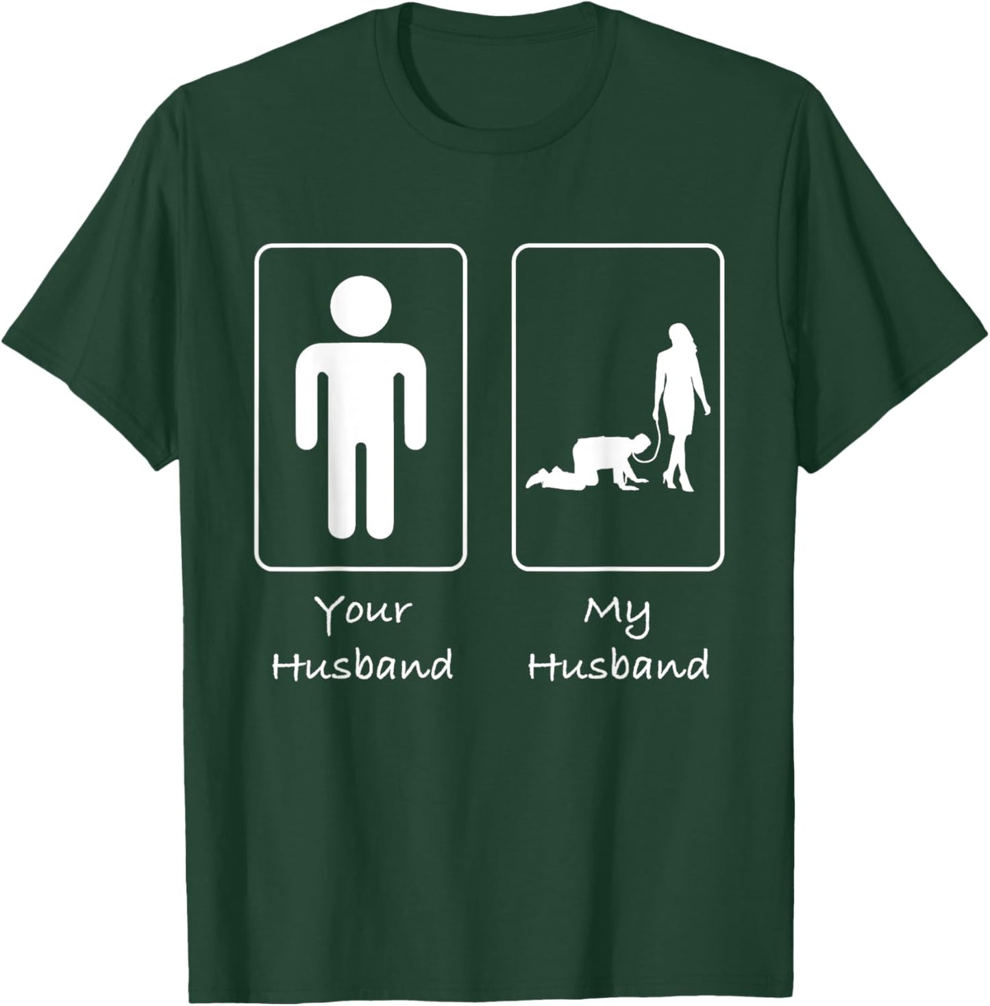 Your Husband My Husband Submissive T Shirt Munch Kink T-Shirt - T-Shirt | Forest