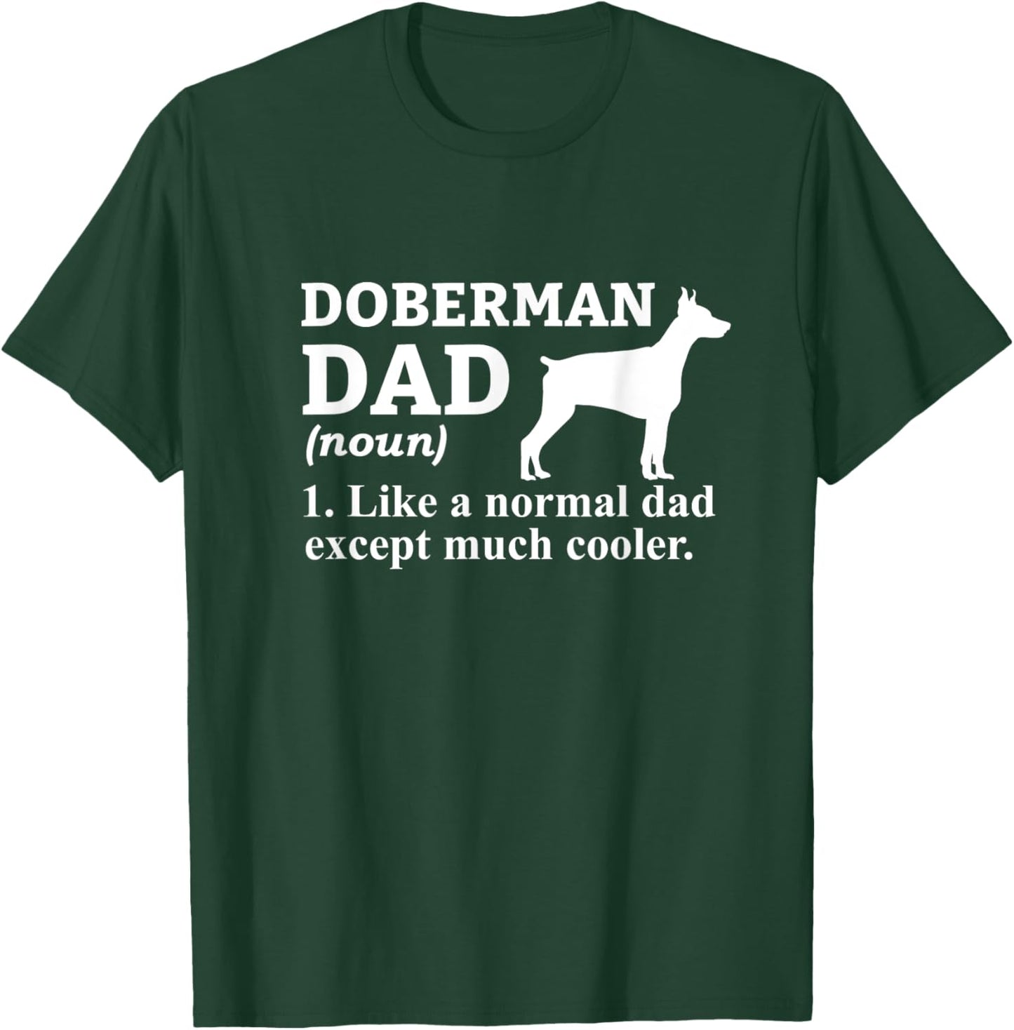Doberman Dad Definition Funny Dog Owner Humor T-Shirt - T-Shirt | Forest