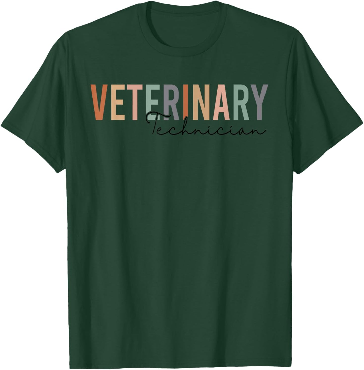 Veterinary Technician, Vet Tech Veterinarian Technician T-Shirt - T-Shirt | Forest