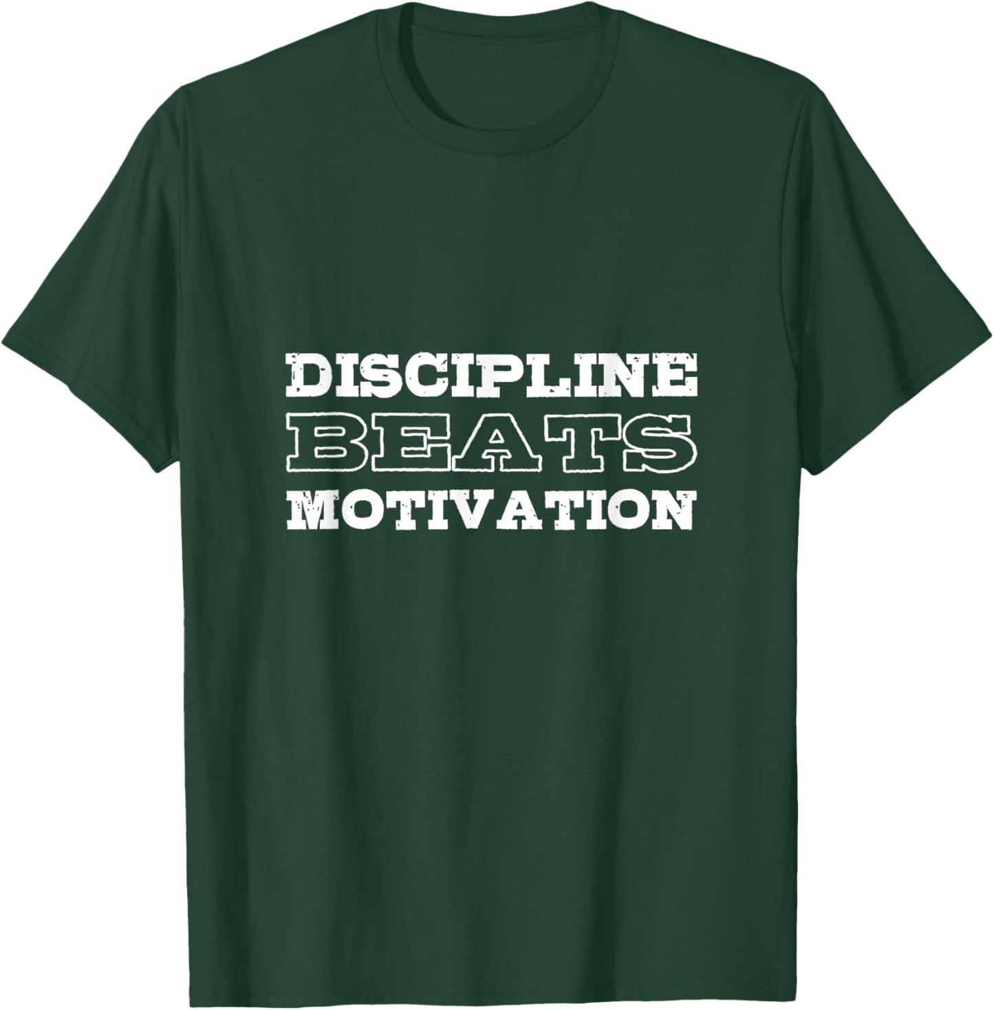 Discipline beats motivation Educated and Smart T-Shirt - T-Shirt | Forest