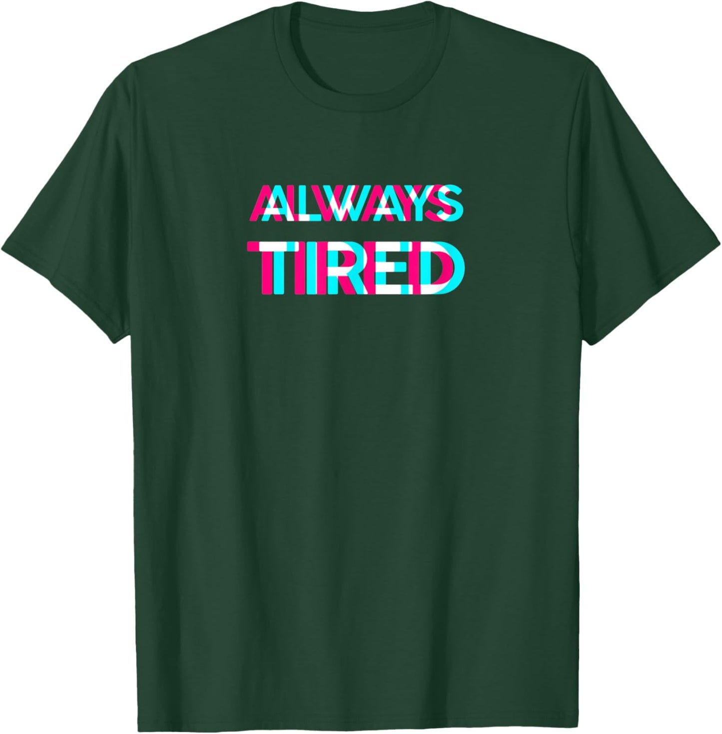Always Tired - Vaporwave Aesthetik Style T-Shirt - T-Shirt | Forest