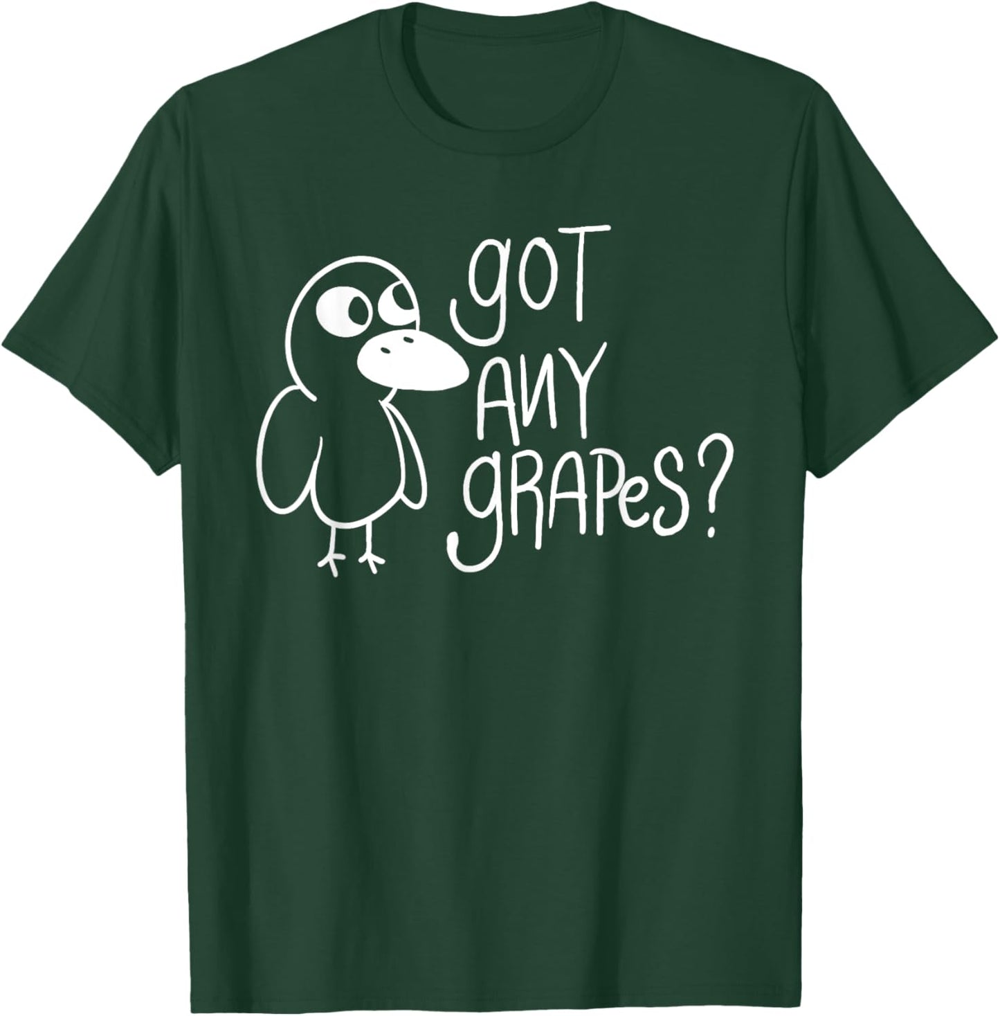 Got Any Grapes - Duck Lover T-Shirt - T-Shirt | Forest