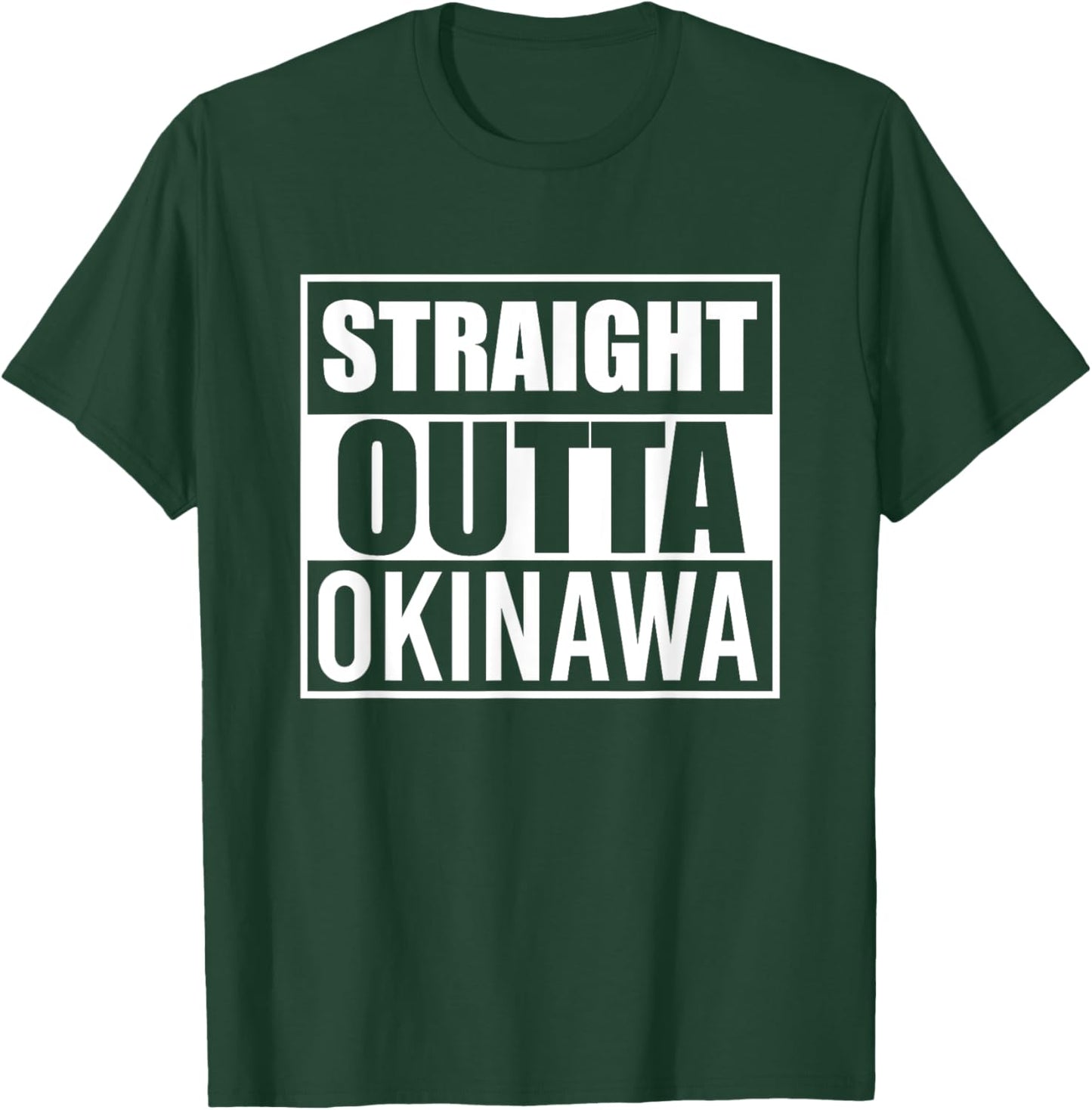 Straight Outta Okinawa Funny Best Gift American Japanese T-Shirt - T-Shirt | Forest