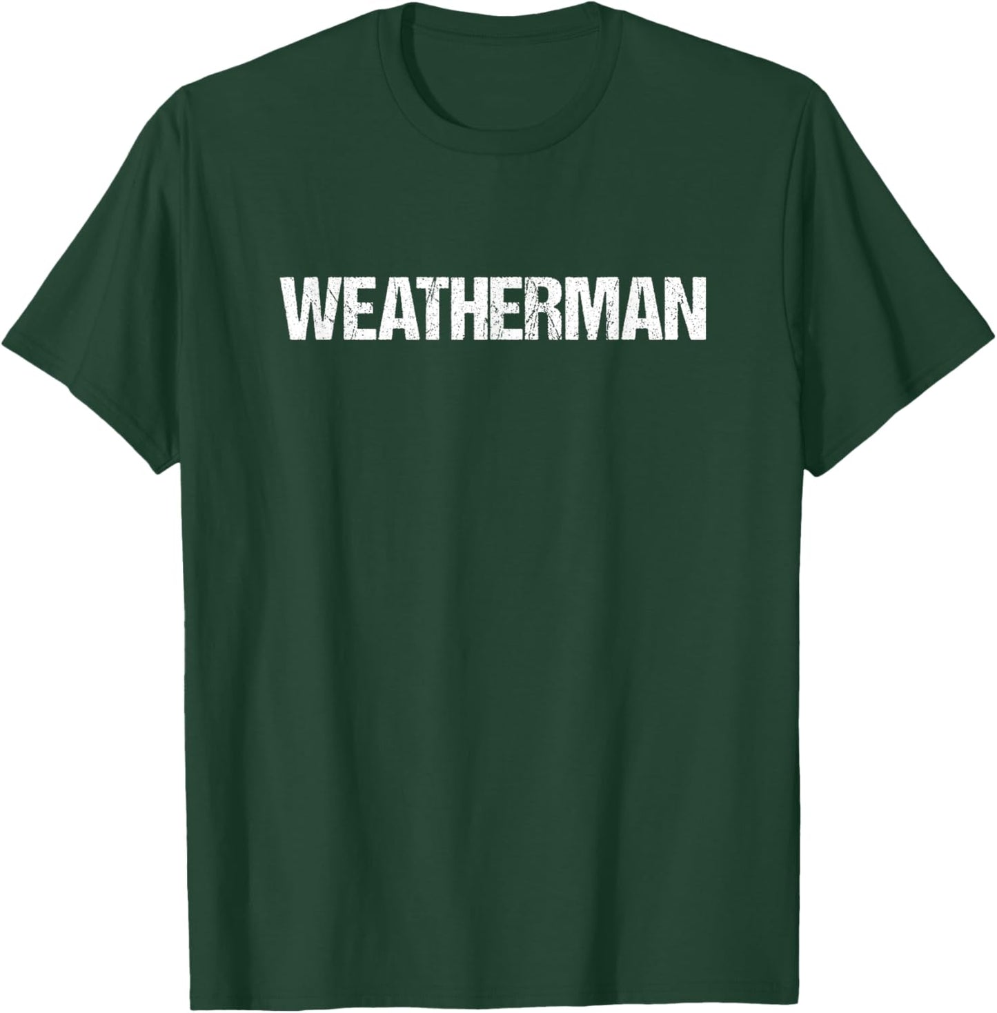 Weatherman Meteorologist Simple Title T-Shirt - T-Shirt | Forest