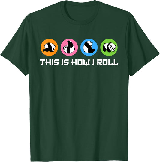 This Is How I Roll I Panda Bear I Cute Panda T-Shirt - T-Shirt | Forest
