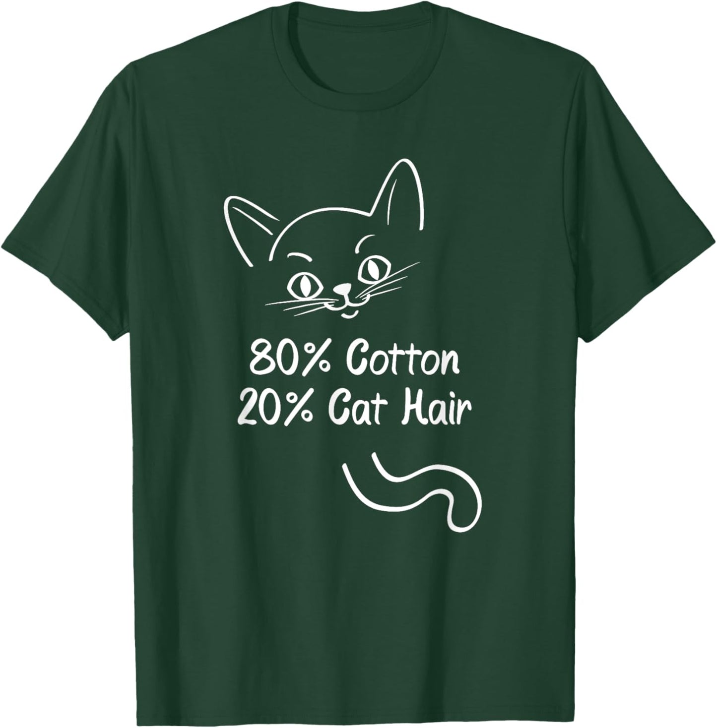Cats 80% Cotton 20% Cat Hair Men Women T-Shirt - T-Shirt | Forest