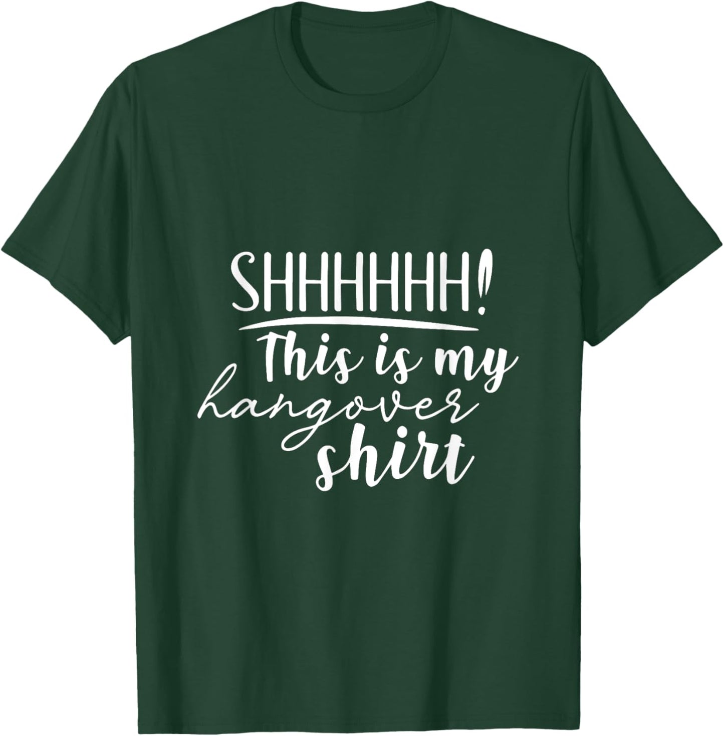 Shhh This Is My Hangover Shirt Funny Saying Drinking T-Shirt - T-Shirt | Forest