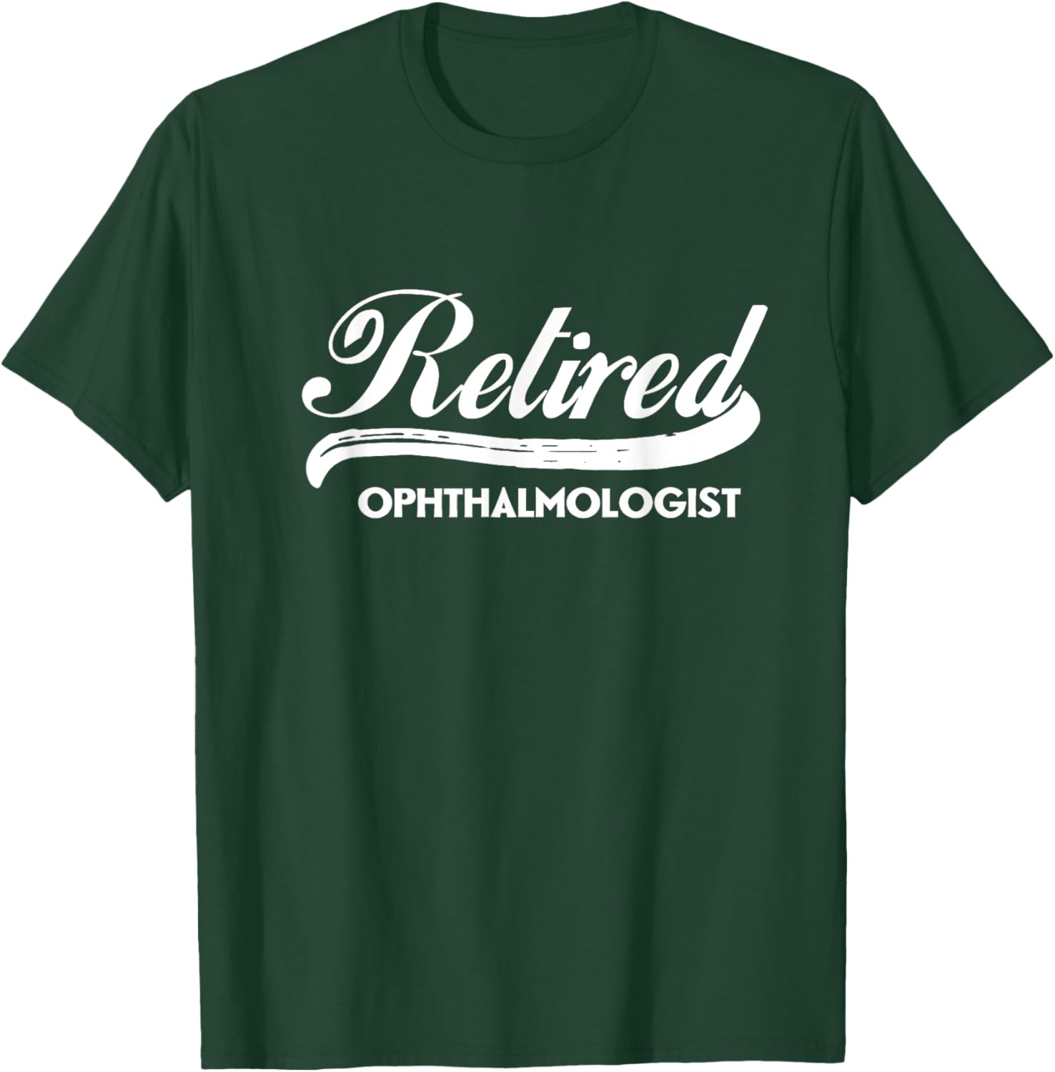 Retired Ophthalmologist Funny Retirement Party Gift Eyes T-Shirt - T-Shirt | Forest