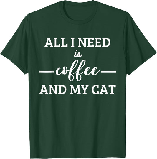 Funny Saying Coffee and Cat Women Men T-Shirt - T-Shirt | Forest
