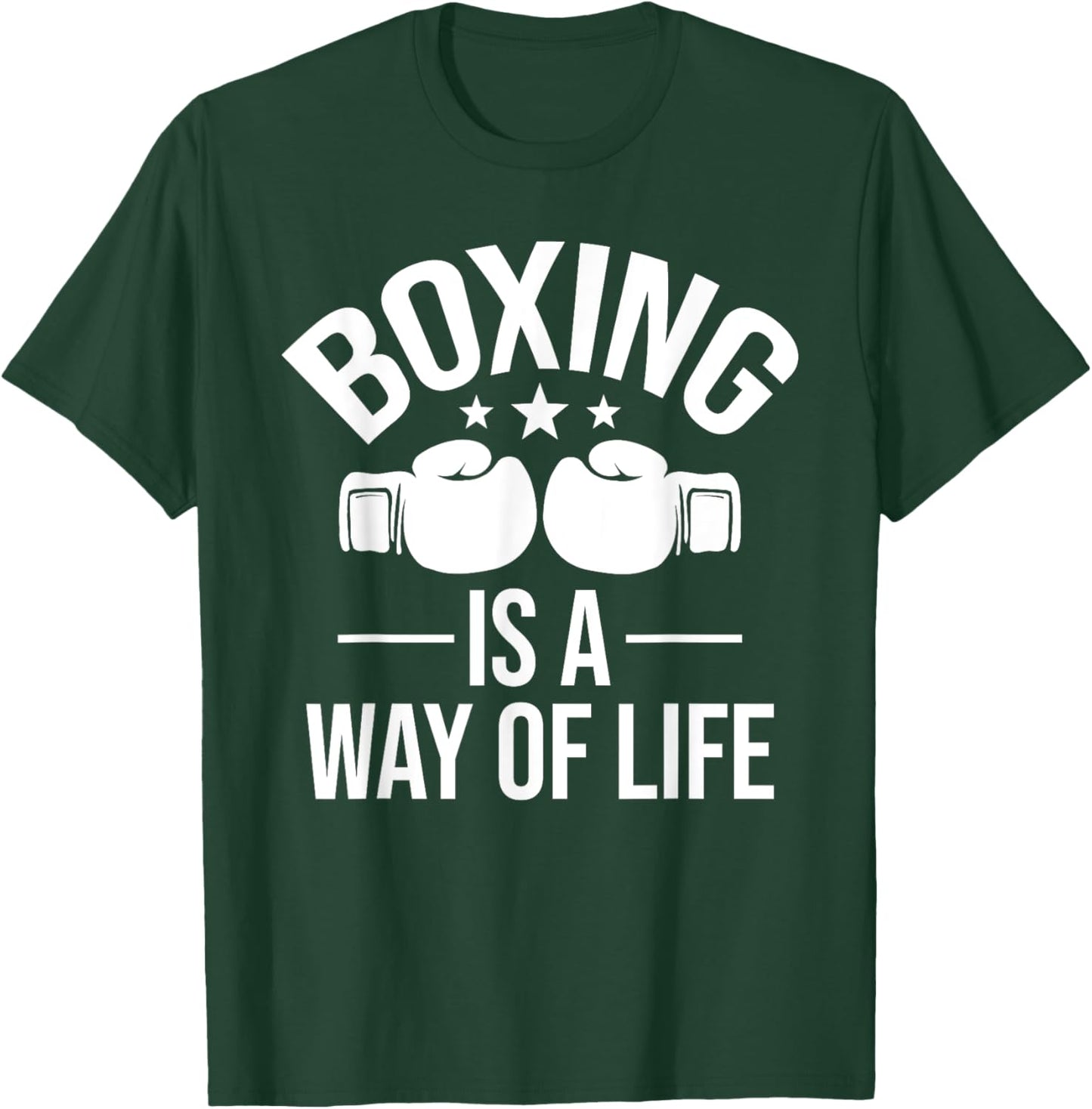 Boxing Is A Way Of Life - Kickboxing Kickboxer Gym Boxer T-Shirt - T-Shirt | Forest