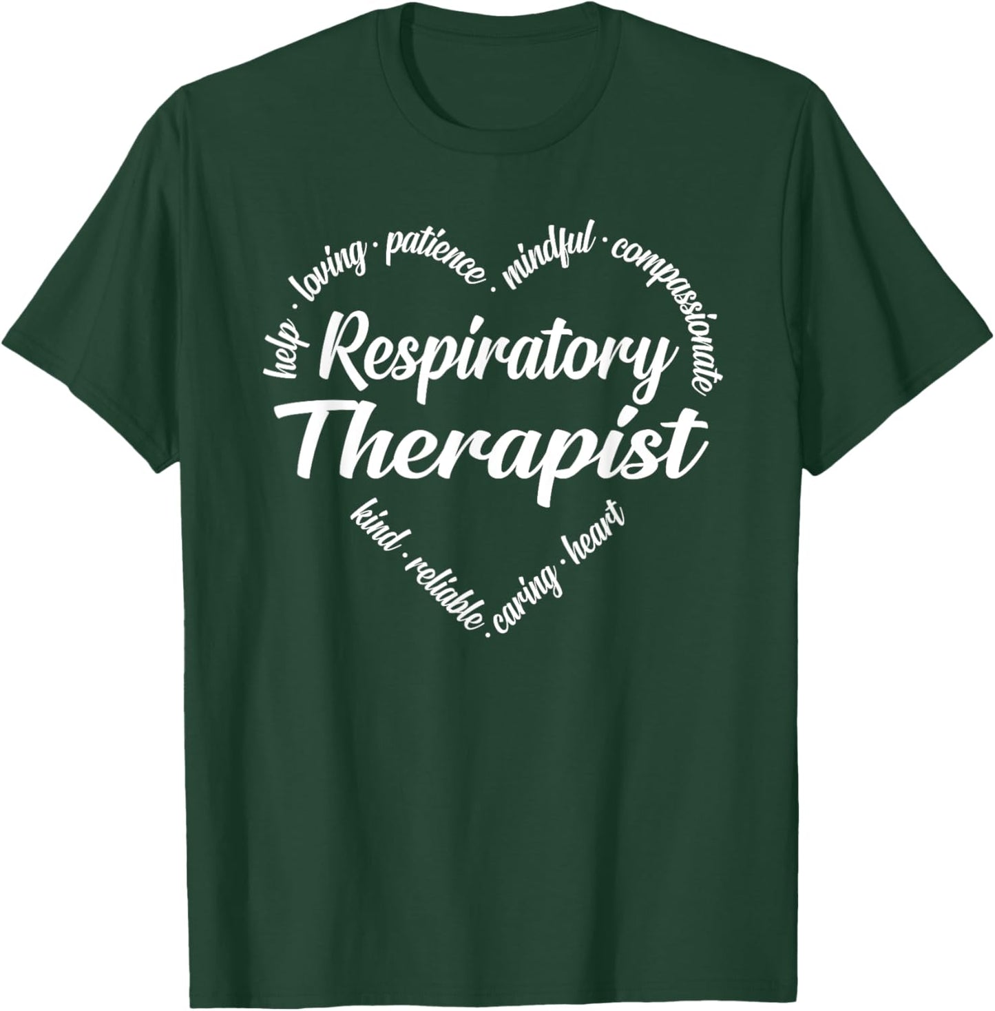 Respiratory Therapist Heart Word Cloud T-Shirt - T-Shirt | Forest