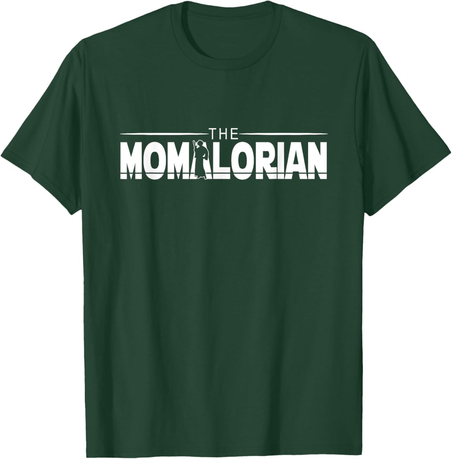 The MOMalorian, Mom Appreciation, Happy Mothers Day, Mamas T-Shirt - T-Shirt | Forest