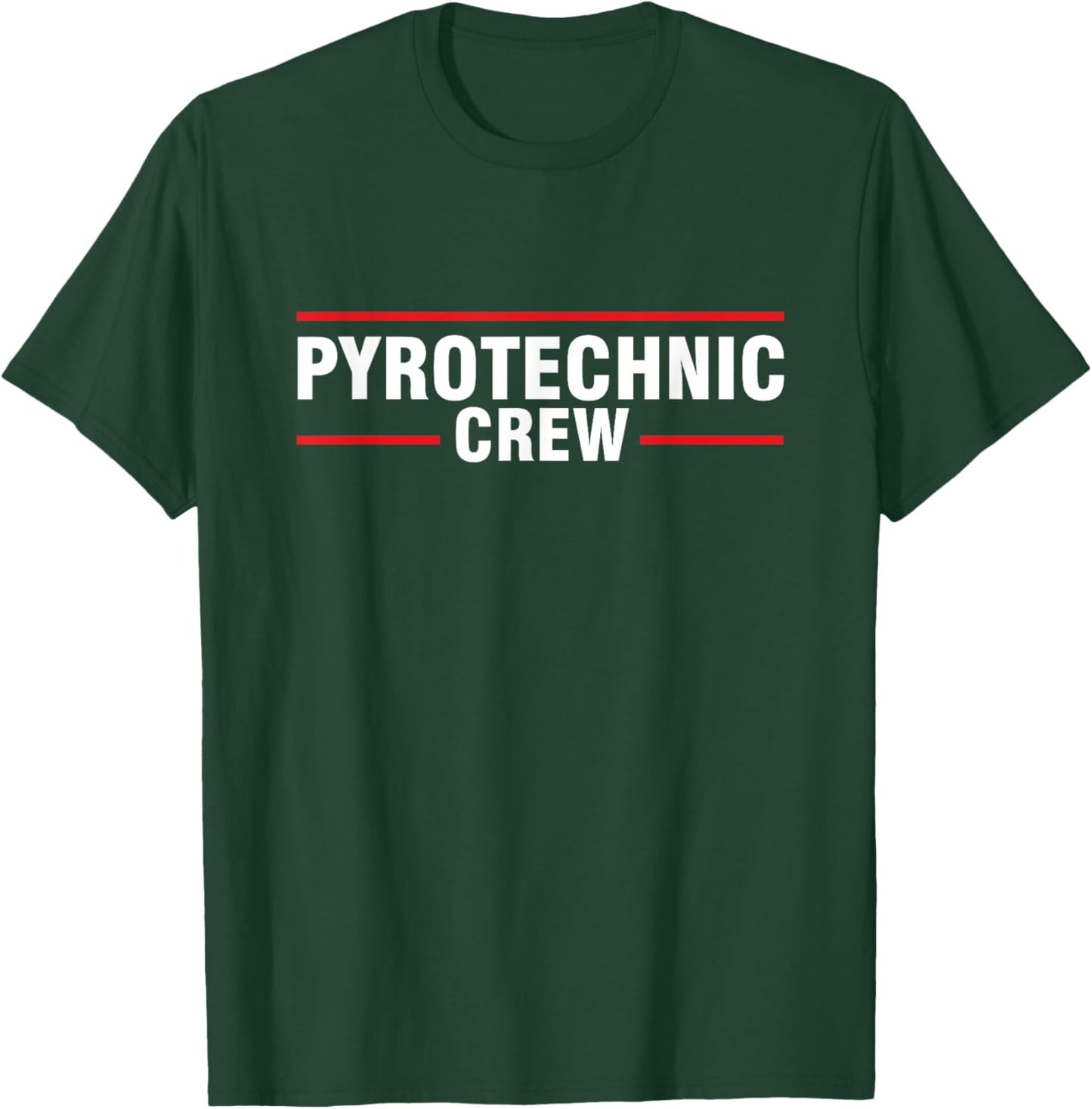 Pyrotechnic Crew Pyro Pyromaniac Fireworks Pyrotechnician T-Shirt - T-Shirt | Forest