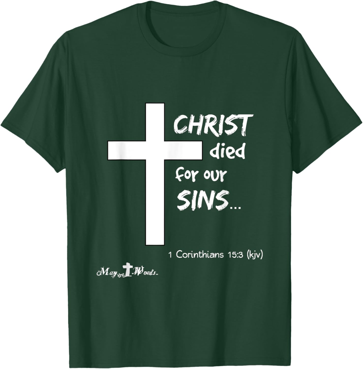 1 Cor 15:3 Christ died for our sins... Jesus Easter Cross T-Shirt - T-Shirt | Forest