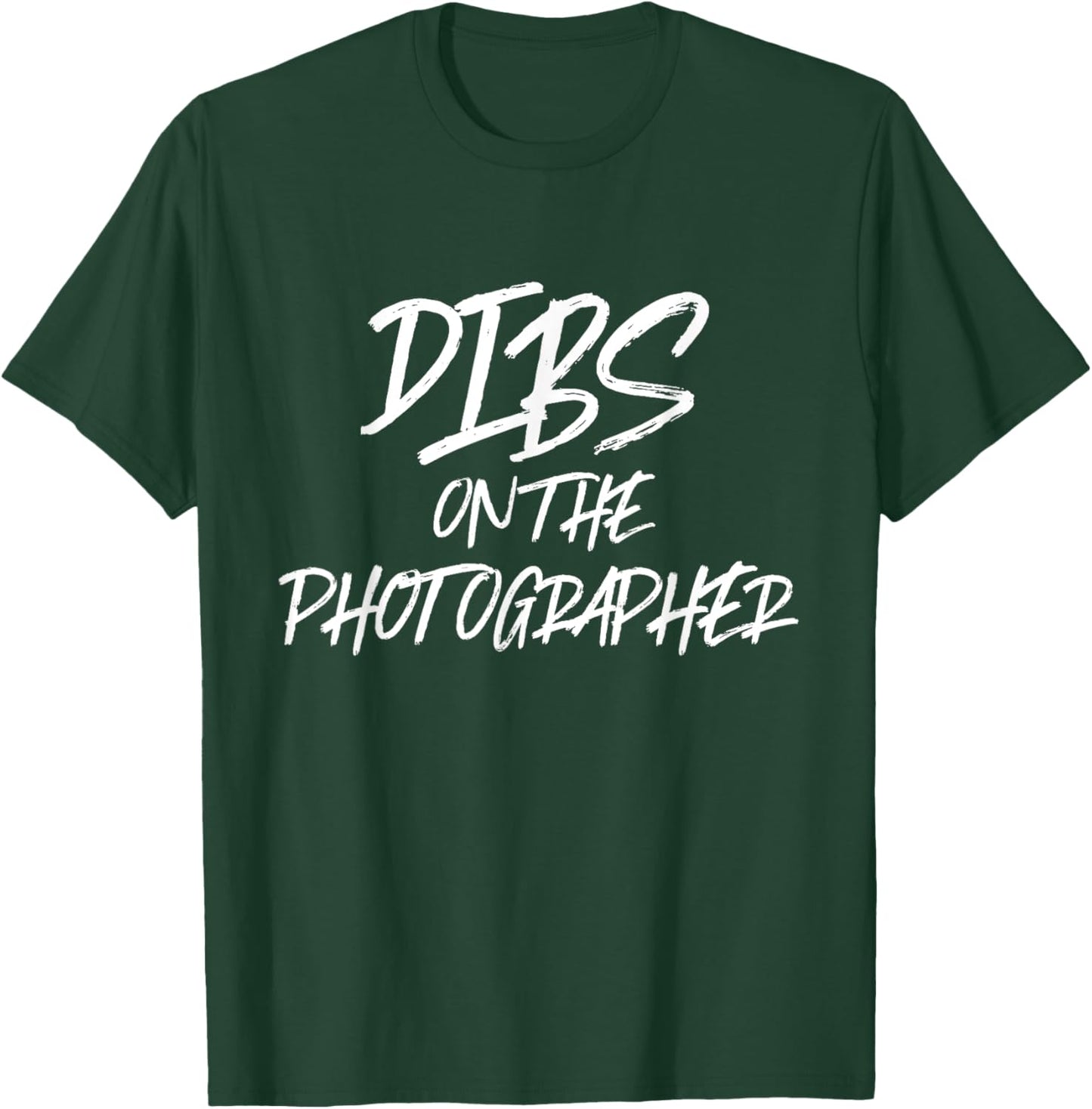 Dibs On The Photographer Funny Husband Wife Camera T-Shirt - T-Shirt | Forest
