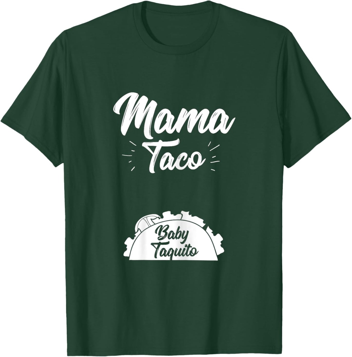 Funny Mama Taco Baby Taquito Pregnancy Announcement T-Shirt - T-Shirt | Forest
