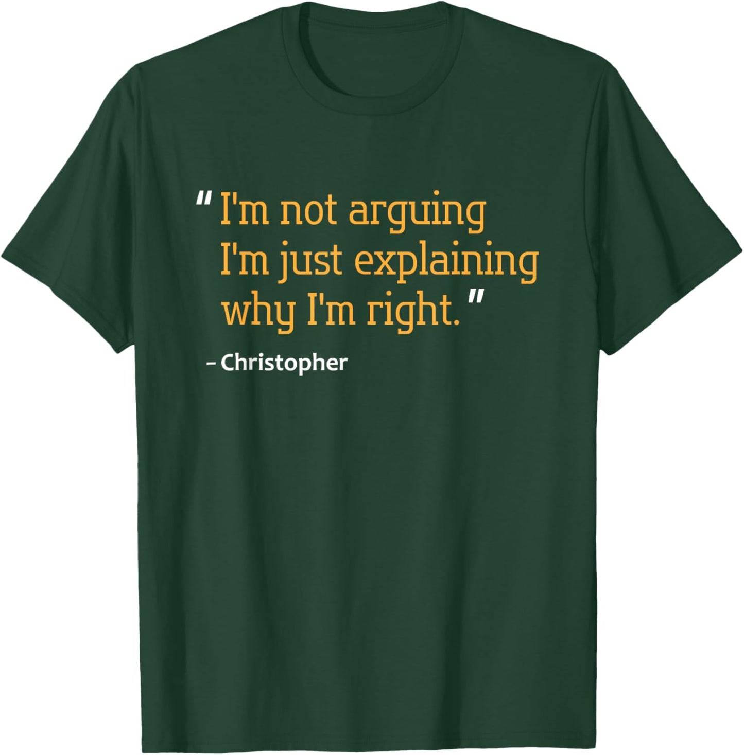 CHRISTOPHER Gift Quote Funny Birthday Personalized Name Idea T-Shirt - T-Shirt | Forest