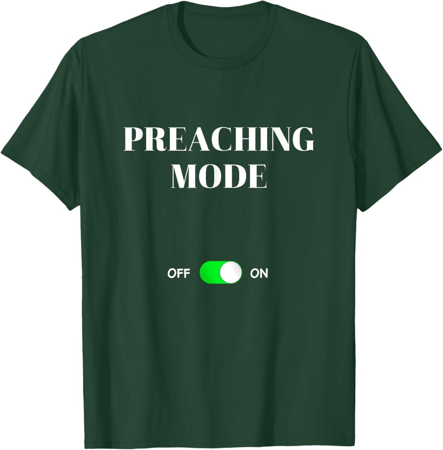 Preaching Mode On Funny Best Gift Life Preacher Pastor T-Shirt - T-Shirt | Forest