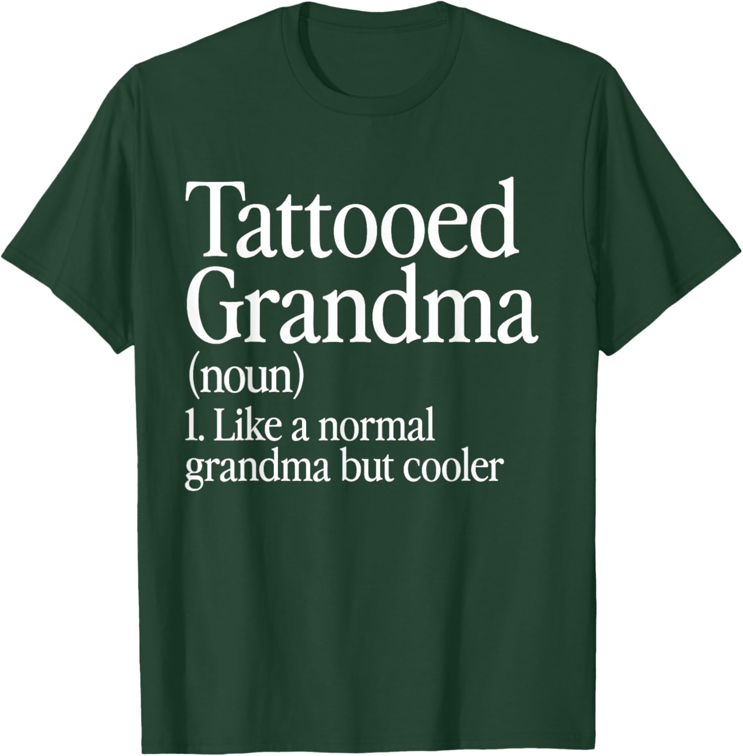 Tattooed Grandma Definition Tattoo Retro Aesthetic Family T-Shirt - T-Shirt | Forest