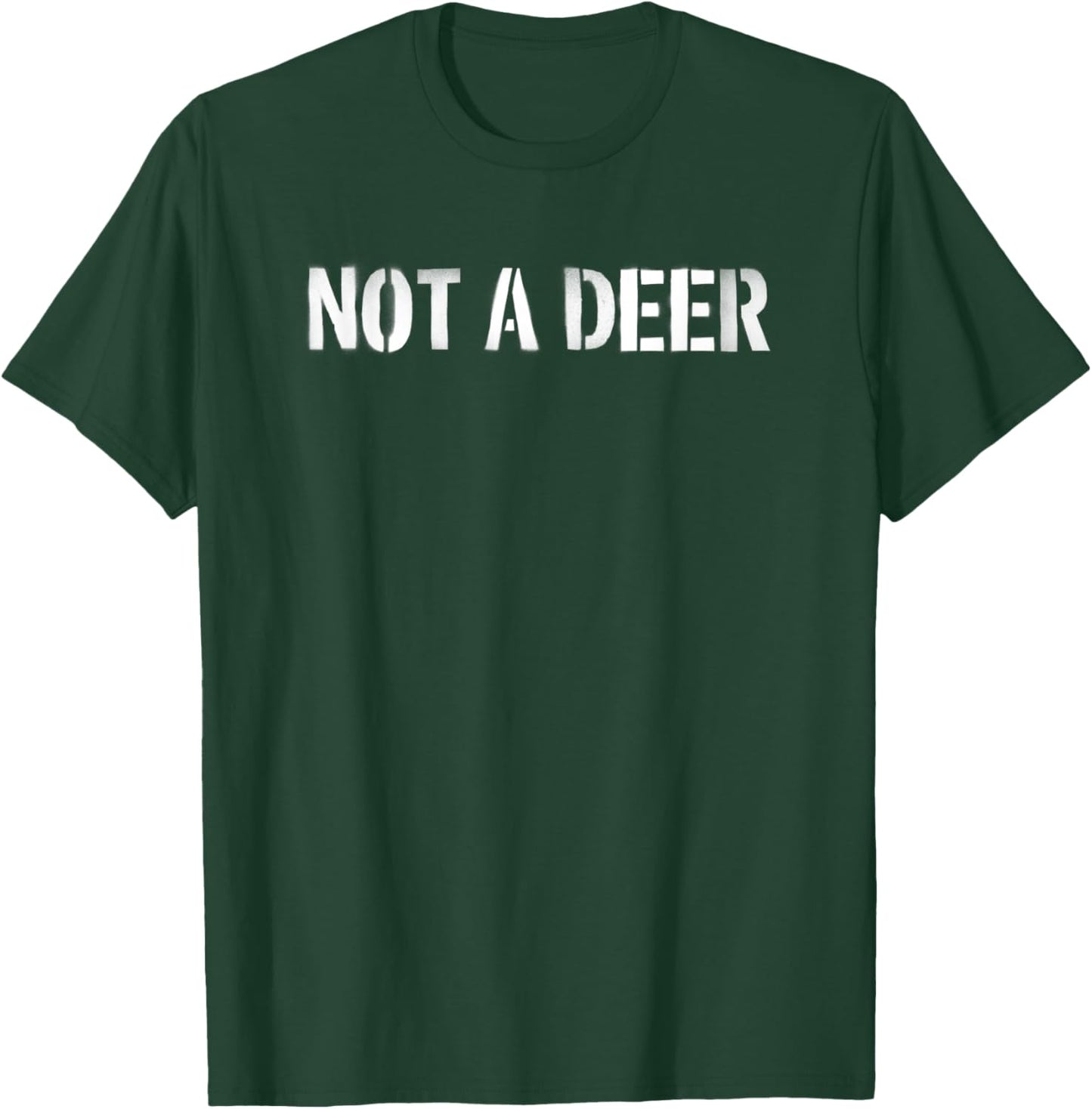 NOT A DEER Careful Hiker Safety In The Woods T-Shirt - T-Shirt | Forest