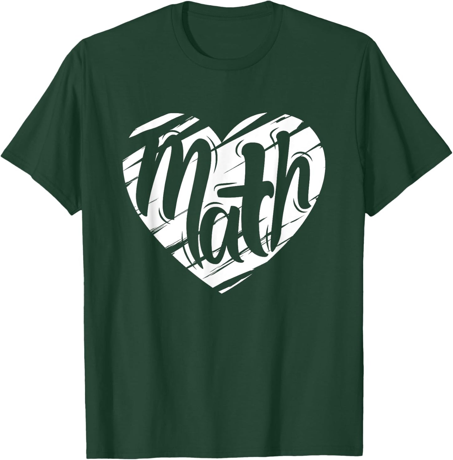 Math Heart Mathematics Teacher Student Love Valentine's Day T-Shirt - T-Shirt | Forest