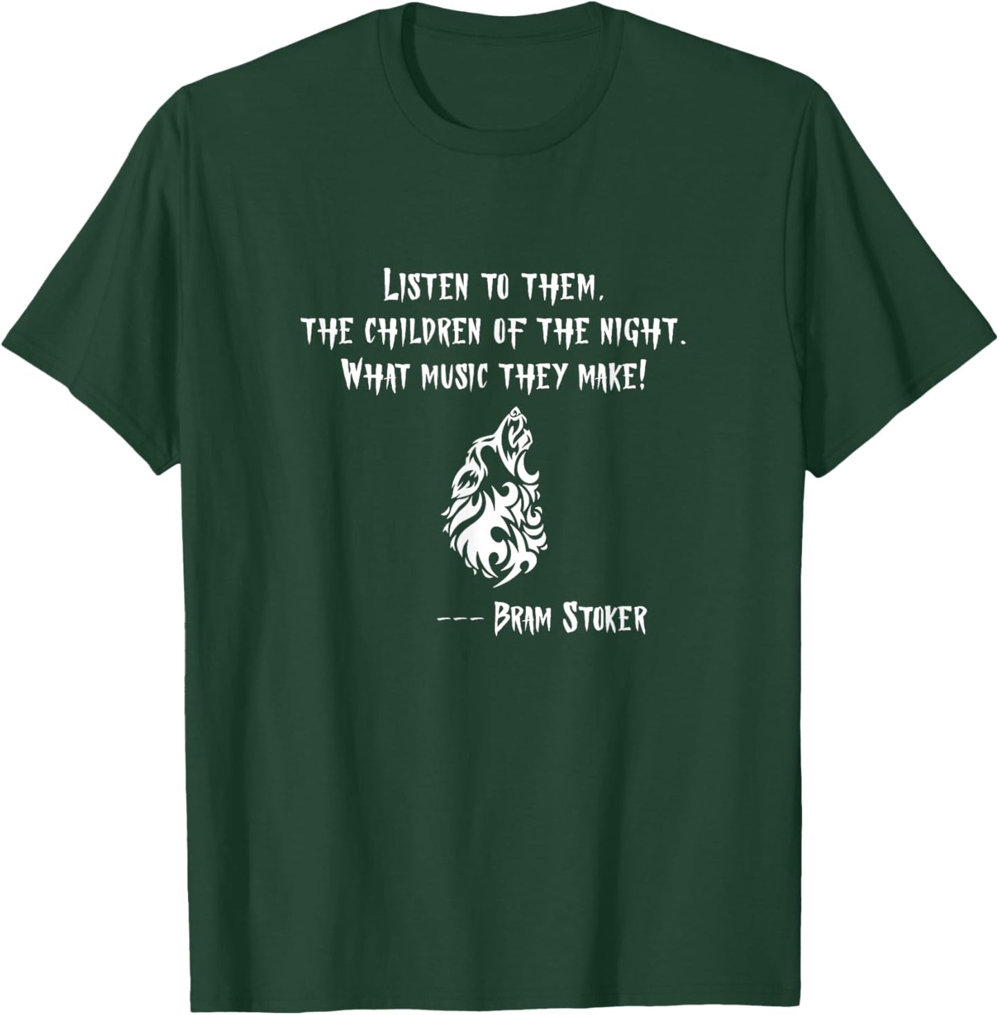 Children of the Night. Howling Wolf. Bram Stoker Dracula T-Shirt - T-Shirt | Forest