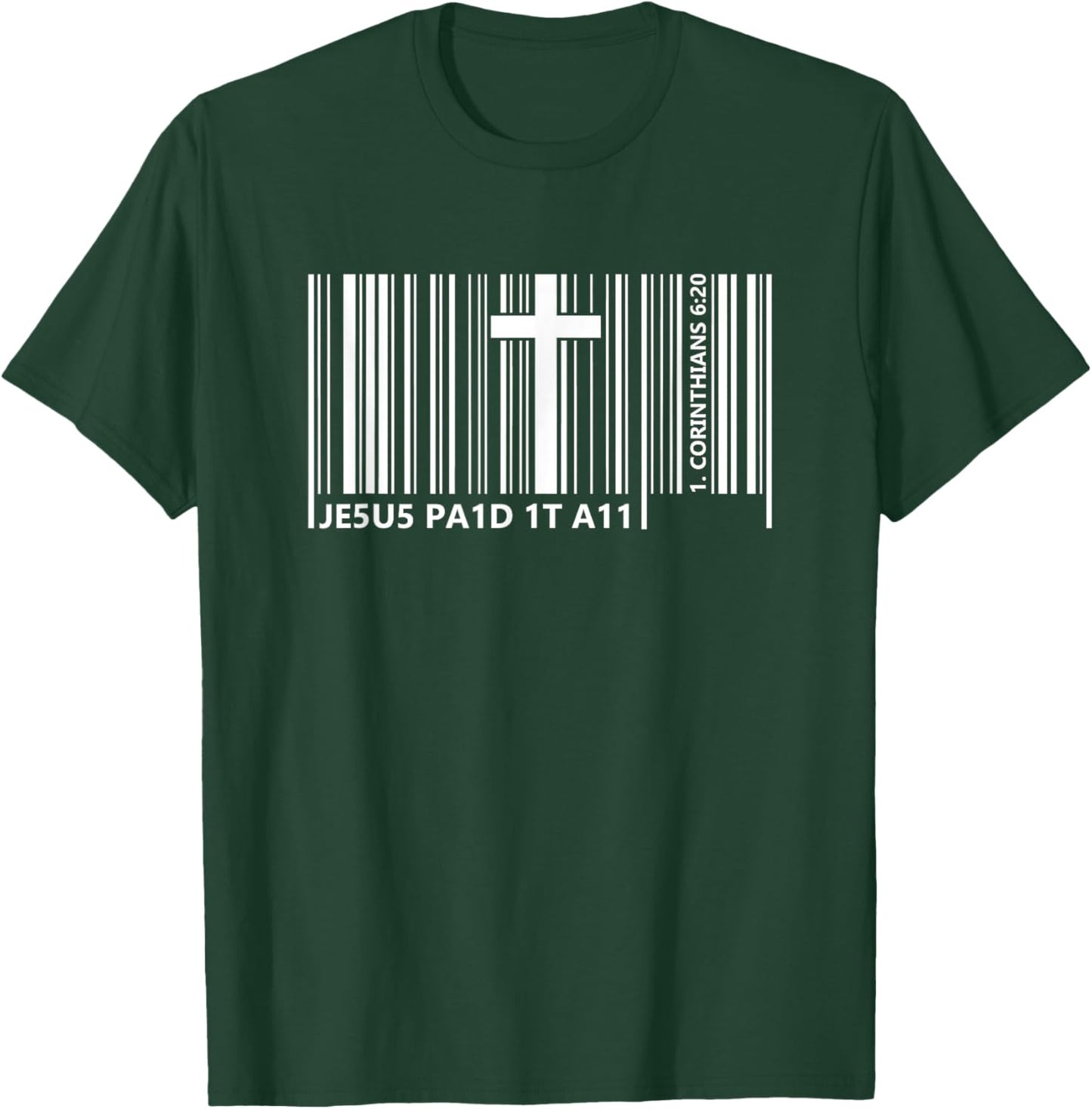 Jesus Paid It All Barcode Bible Verse Corinthians 6:20 T-Shirt - T-Shirt | Forest