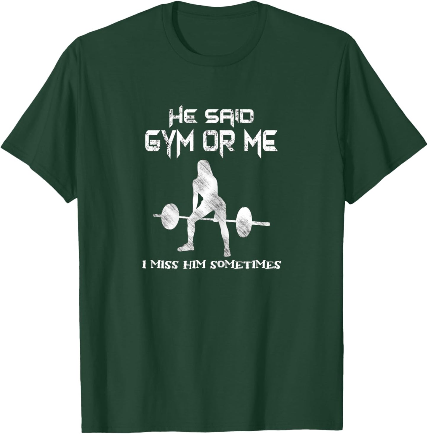He Said Gym Or Me Gym Muscle Funny Bodybuilding T-Shirt - T-Shirt | Forest