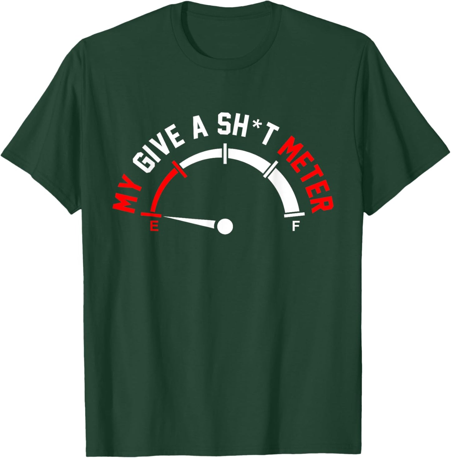 Give A Shitometer Funny Sarcasm Graphic T-Shirt - T-Shirt | Forest