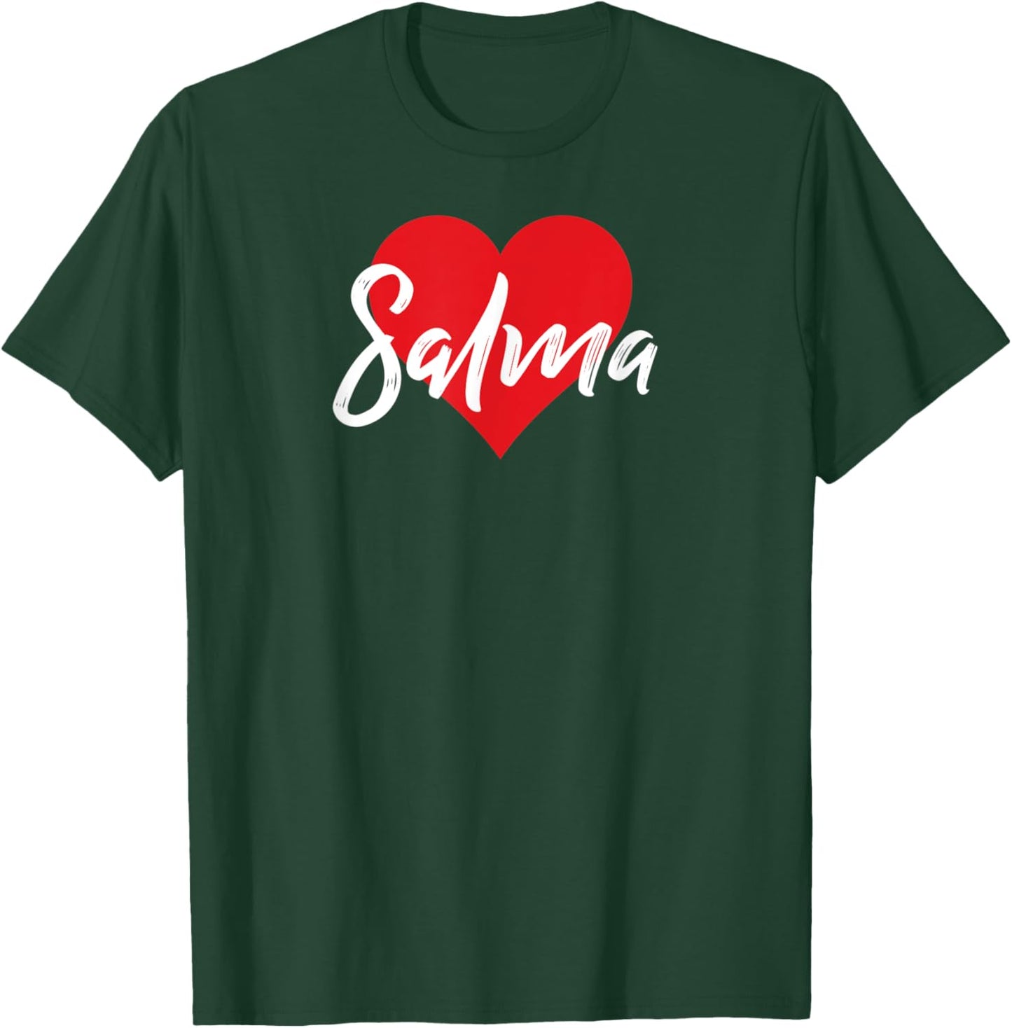 I Love Salma First Name I Heart Named T-Shirt - T-Shirt | Forest