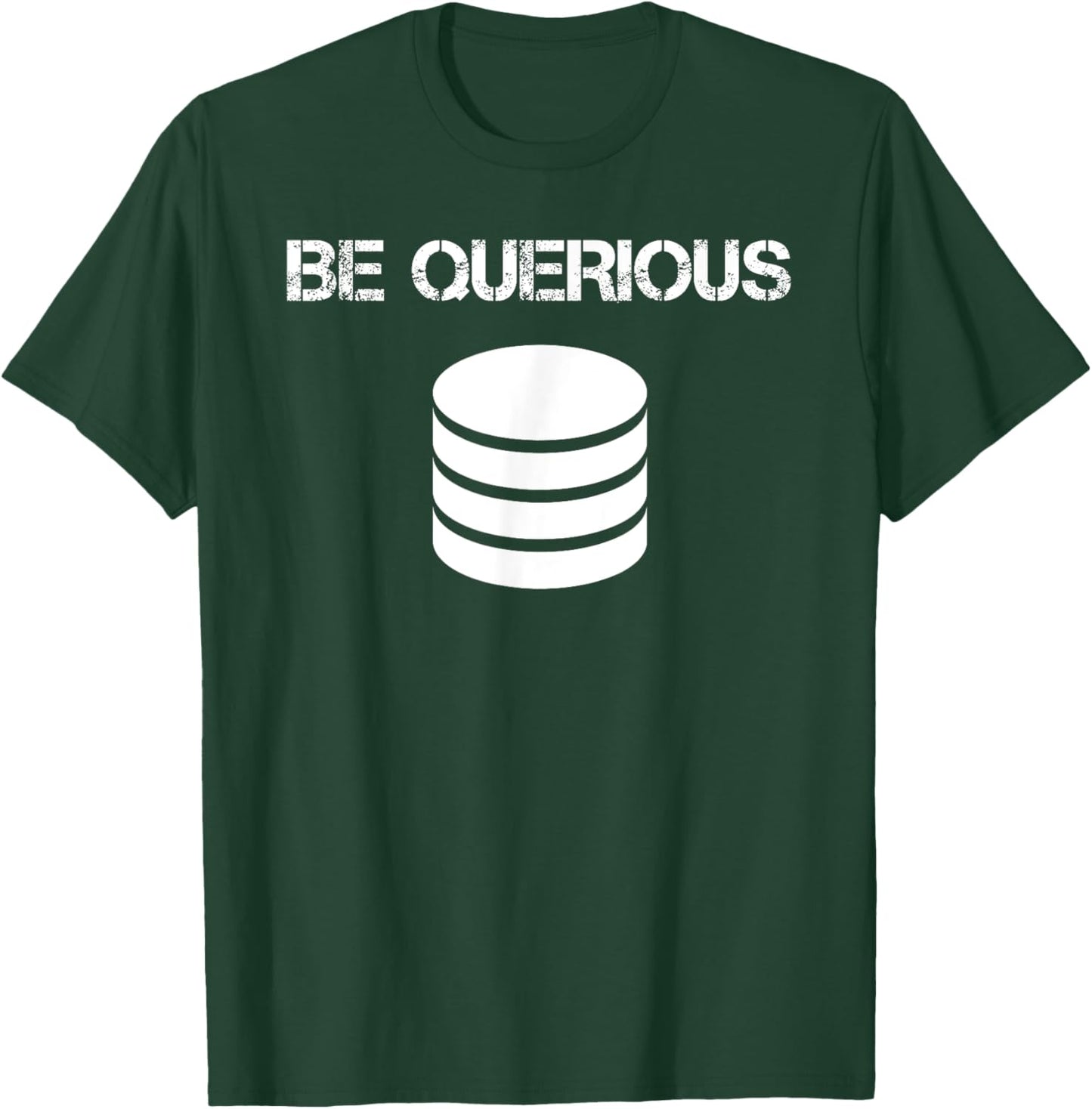 Funny SQL Query Joke Meme Programmer Database Admin DBA CS T-Shirt - T-Shirt | Forest