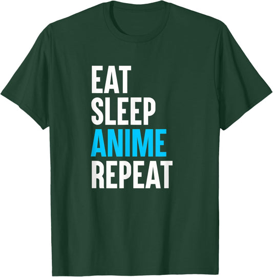 Eat Sleep Anime Repeat Funny Manga Otaku Girls Boys Anime T-Shirt - T-Shirt | Forest