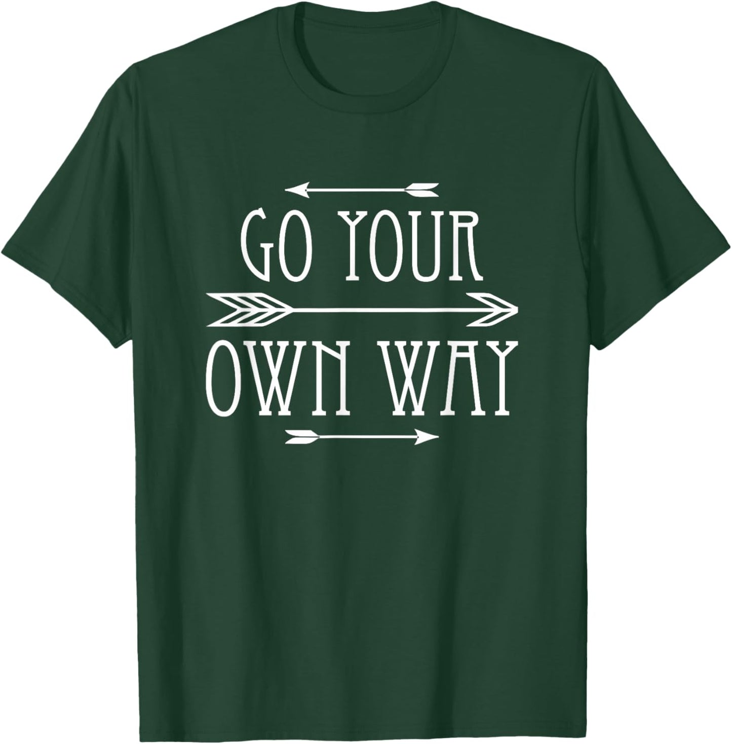 Go Your Own Way T-Shirt - T-Shirt | Forest