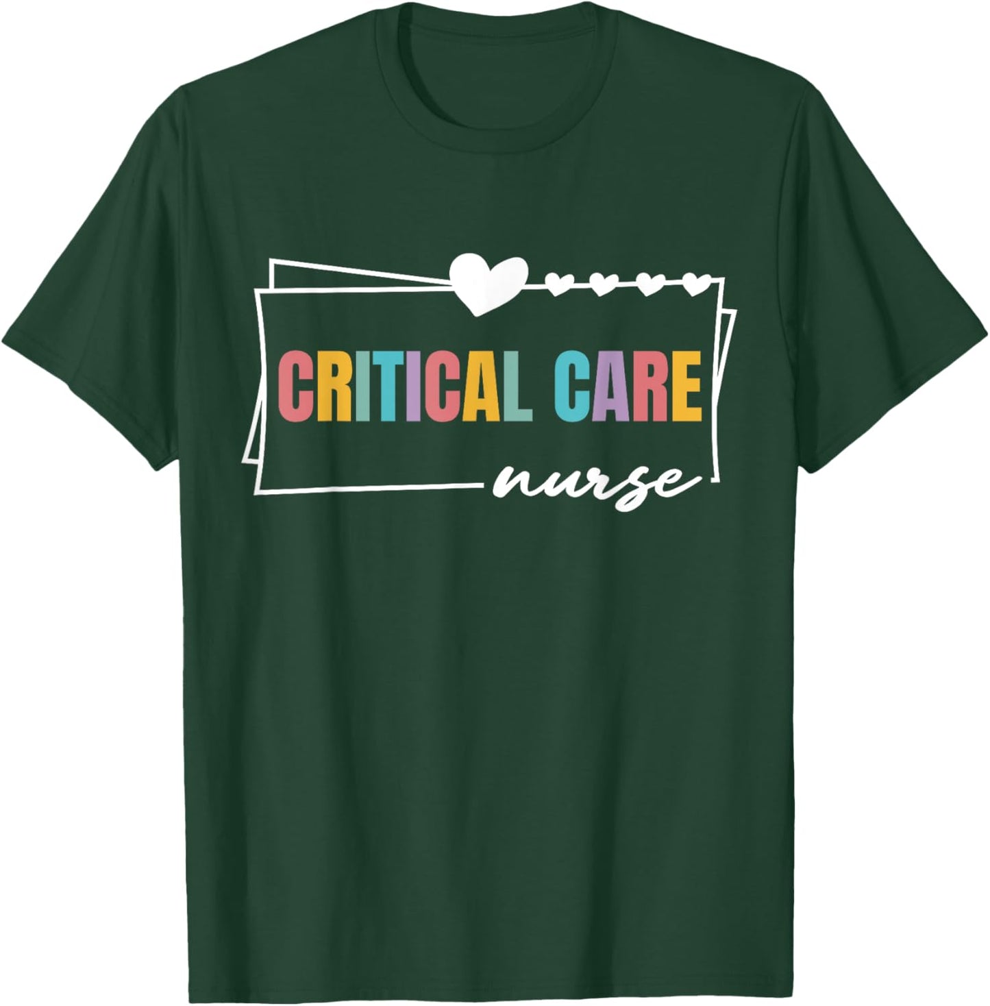Critical Care Nurse Nursing Cute Women Critical Care Nurse T-Shirt - T-Shirt | Forest
